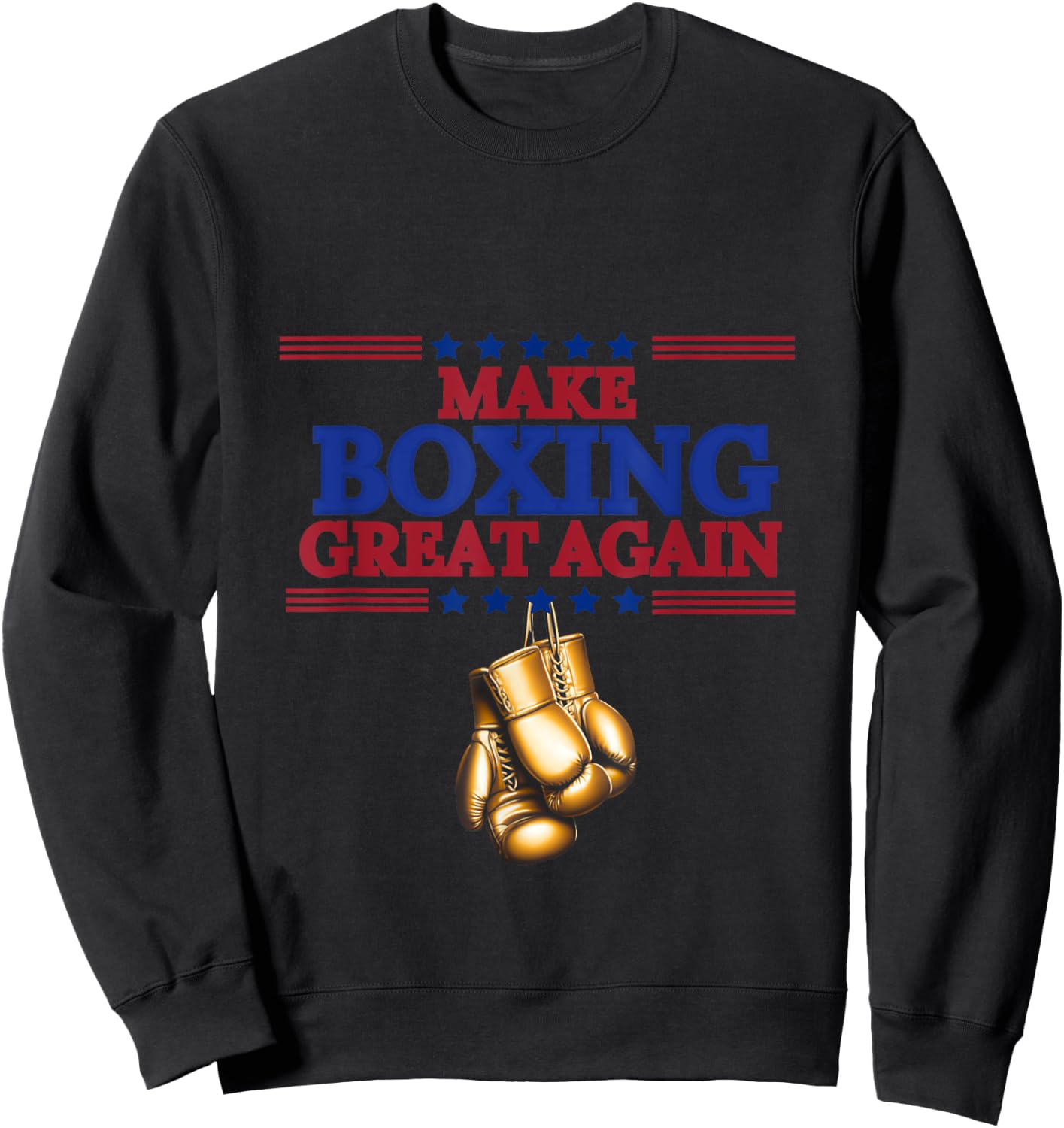 Make Boxing Great Again Sweatshirt - Sweatshirt | Black