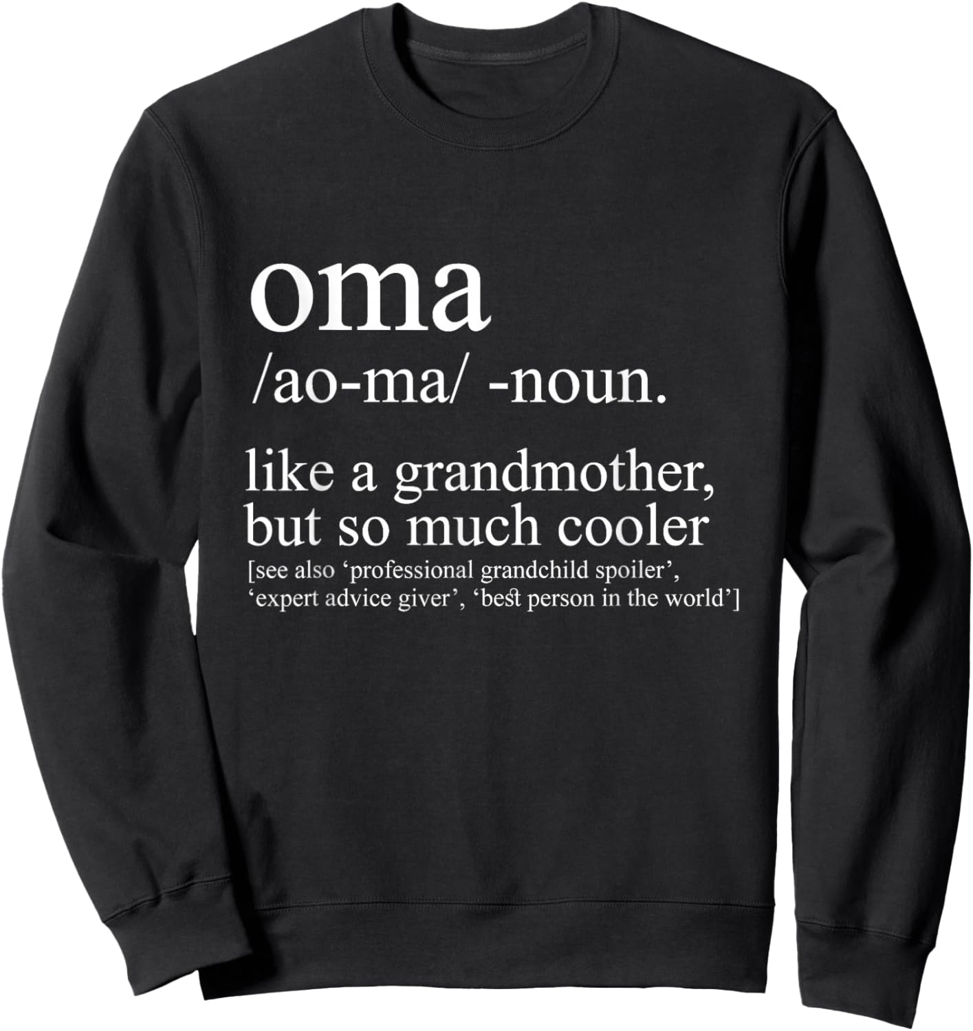 Oma Definition Funny Grandma Women Mother's Day Christmas Sweatshirt - Sweatshirt | Black