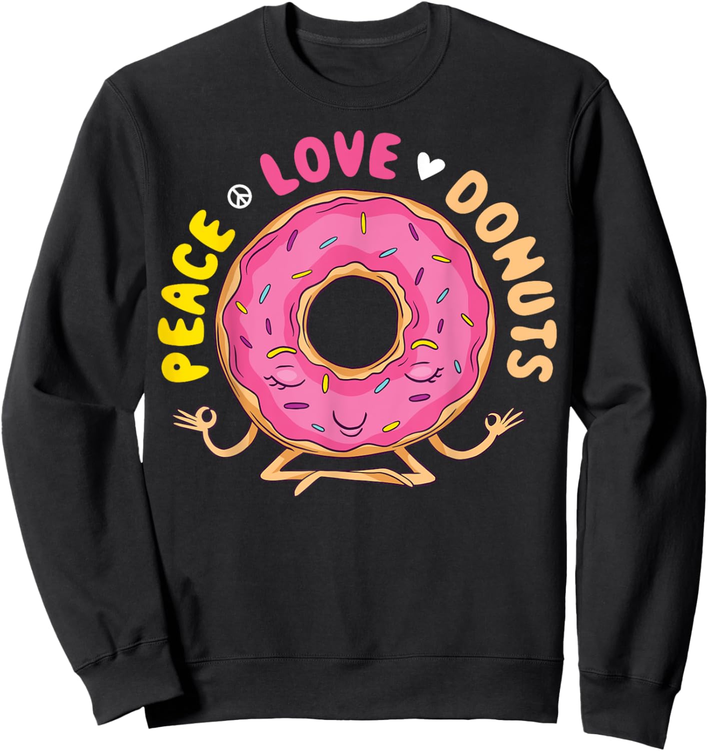 Peace Love Donuts Sweatshirt - Sweatshirt | Black