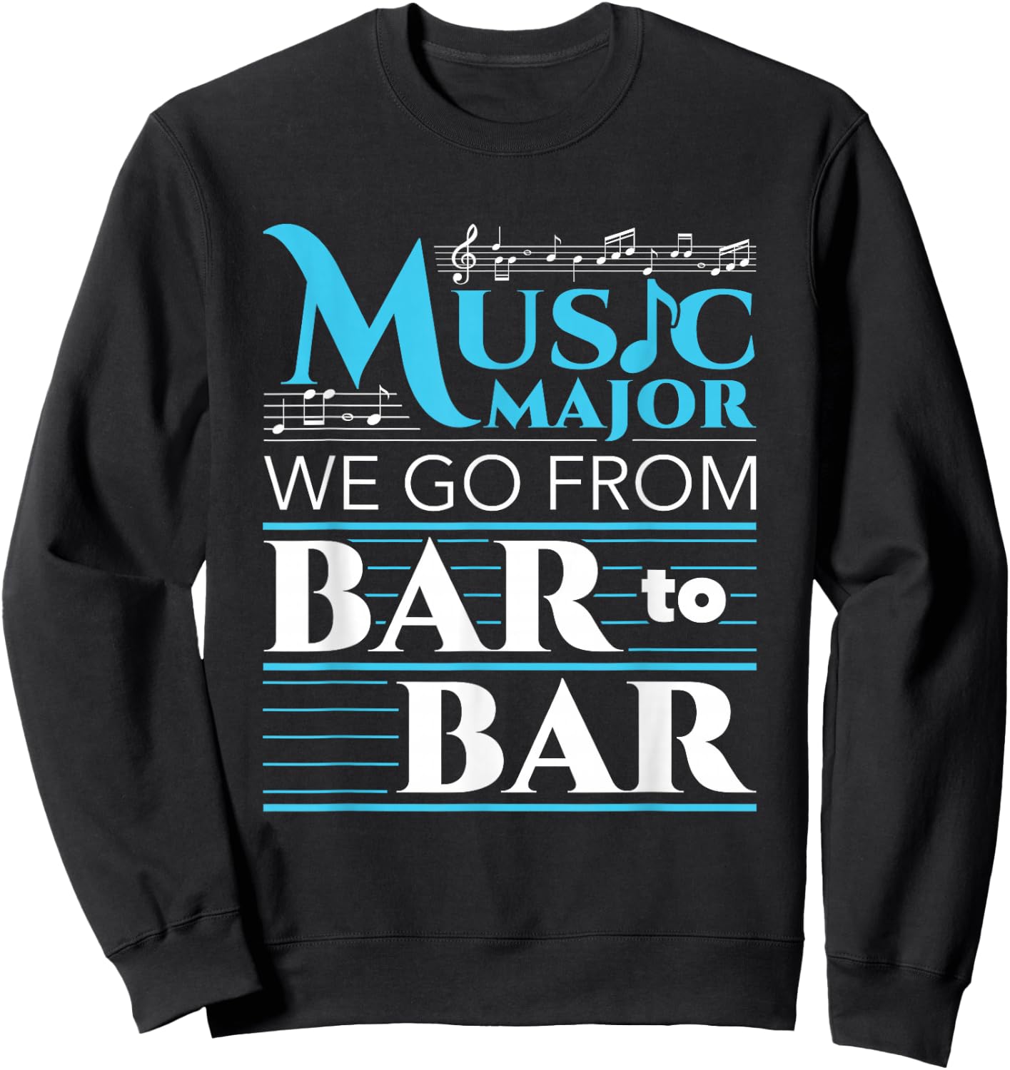 Music Major Student Funny Pun Graduation Sweatshirt - Sweatshirt | Black