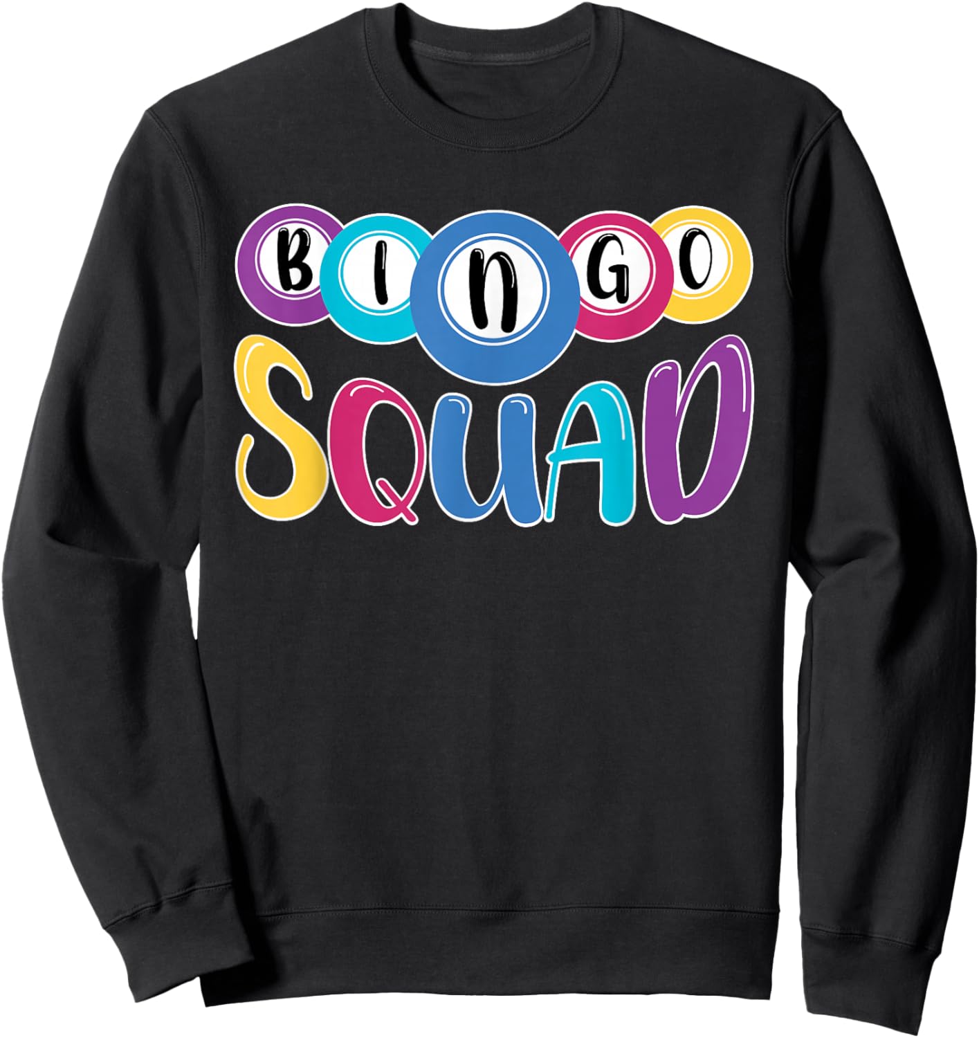 Bingo Squad Women Men Bingo Funny Bingo Sweatshirt - Sweatshirt | Black