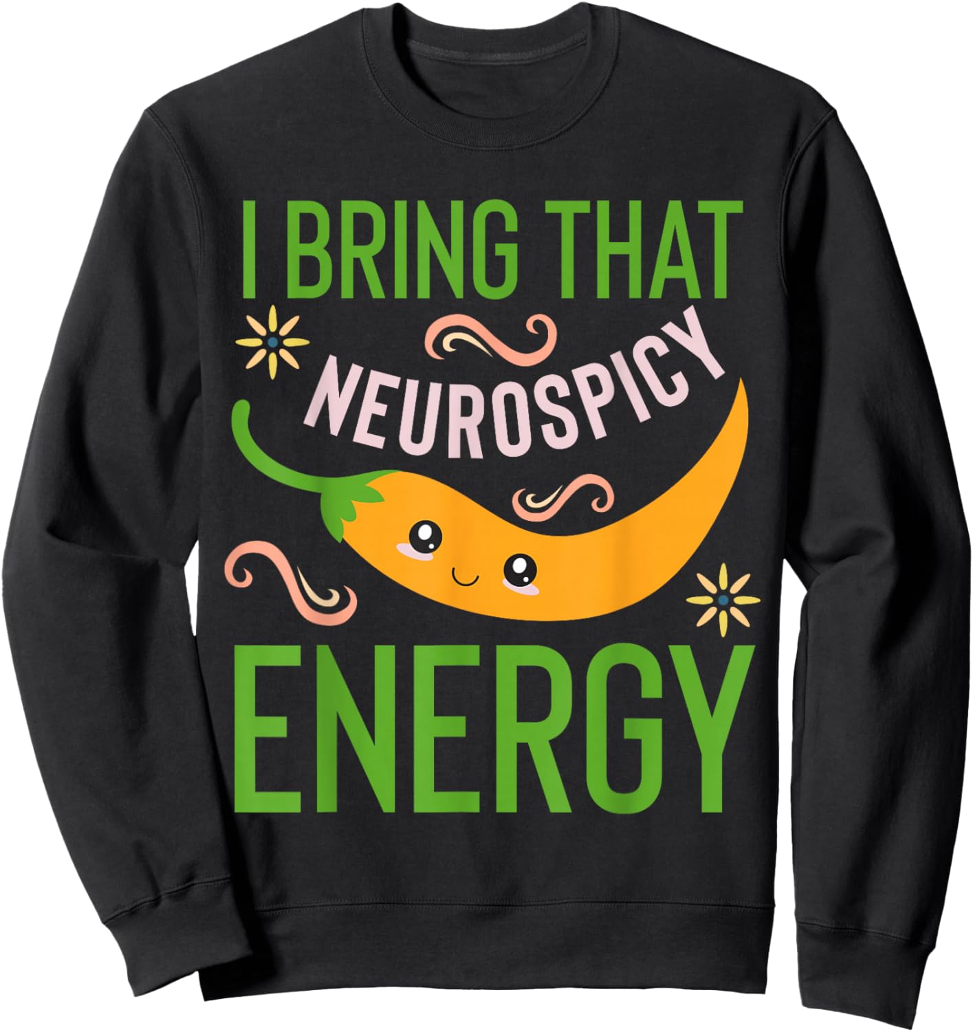 Neurospicy Energy Shirt Toddler Neurodivergent Neurodiverse Sweatshirt - Sweatshirt | Black