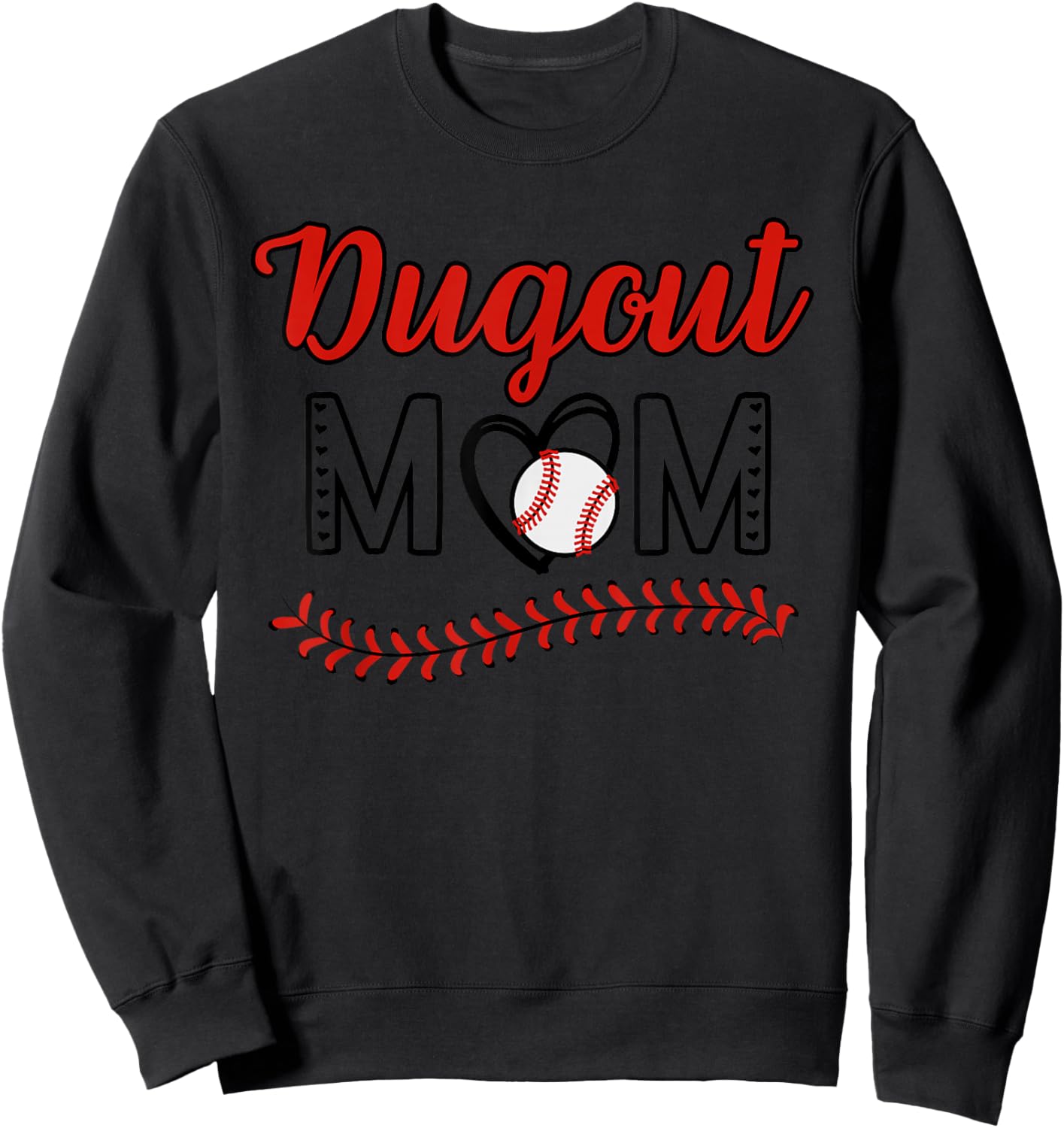 Funny And Cute Baseball Quote Dugout Mom In Grey Sweatshirt - Sweatshirt | Black