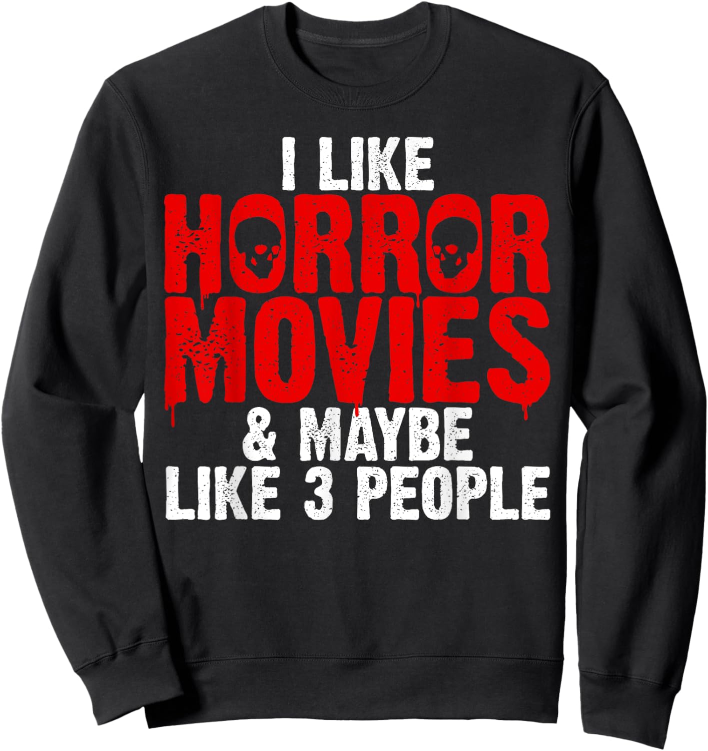Funny Horror Movie Design Women Horror Movie Lover Sweatshirt - Sweatshirt | Black