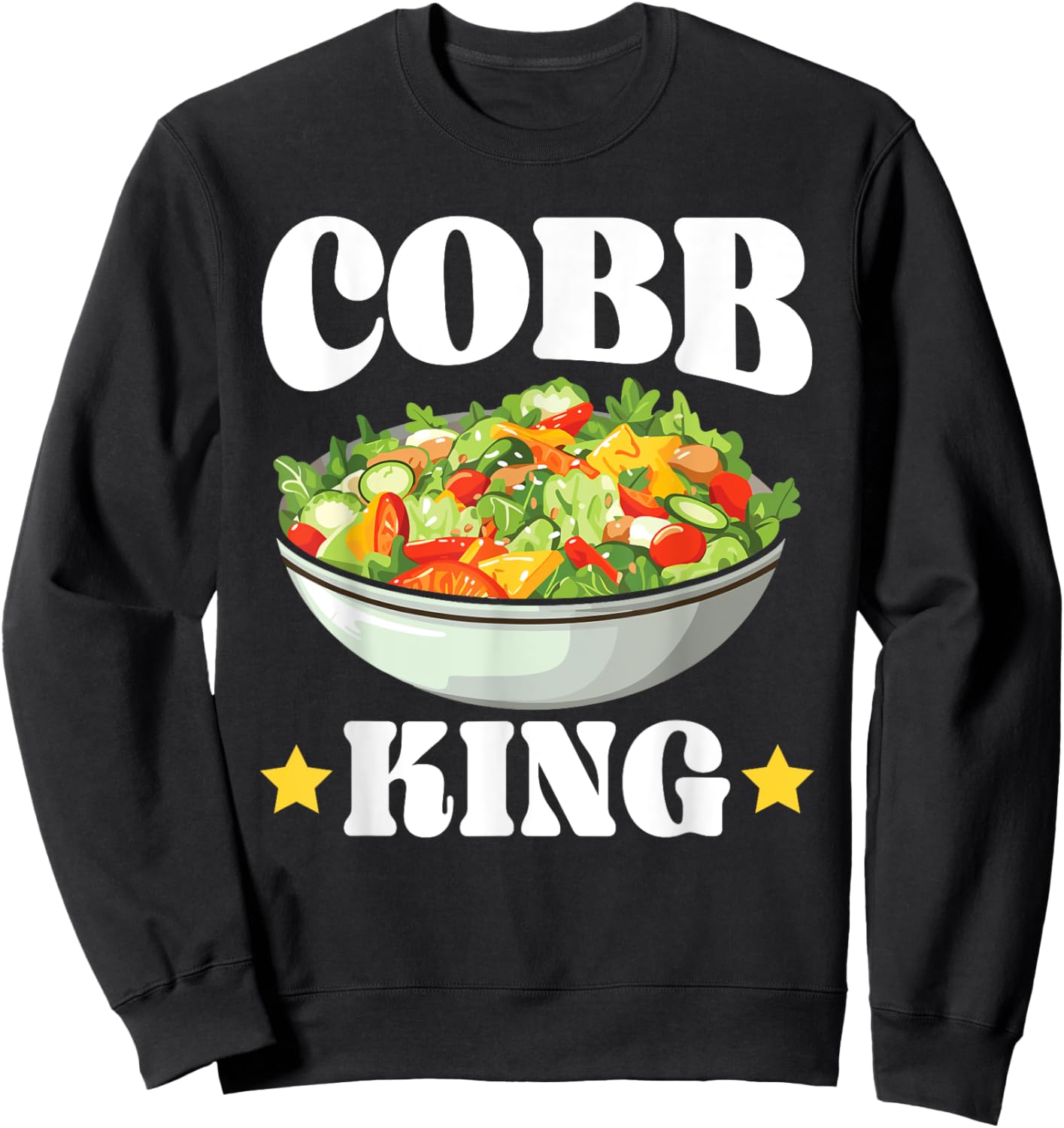 Cobb Salad Lover Foodie Food American Garden Salad Sweatshirt - Sweatshirt | Black