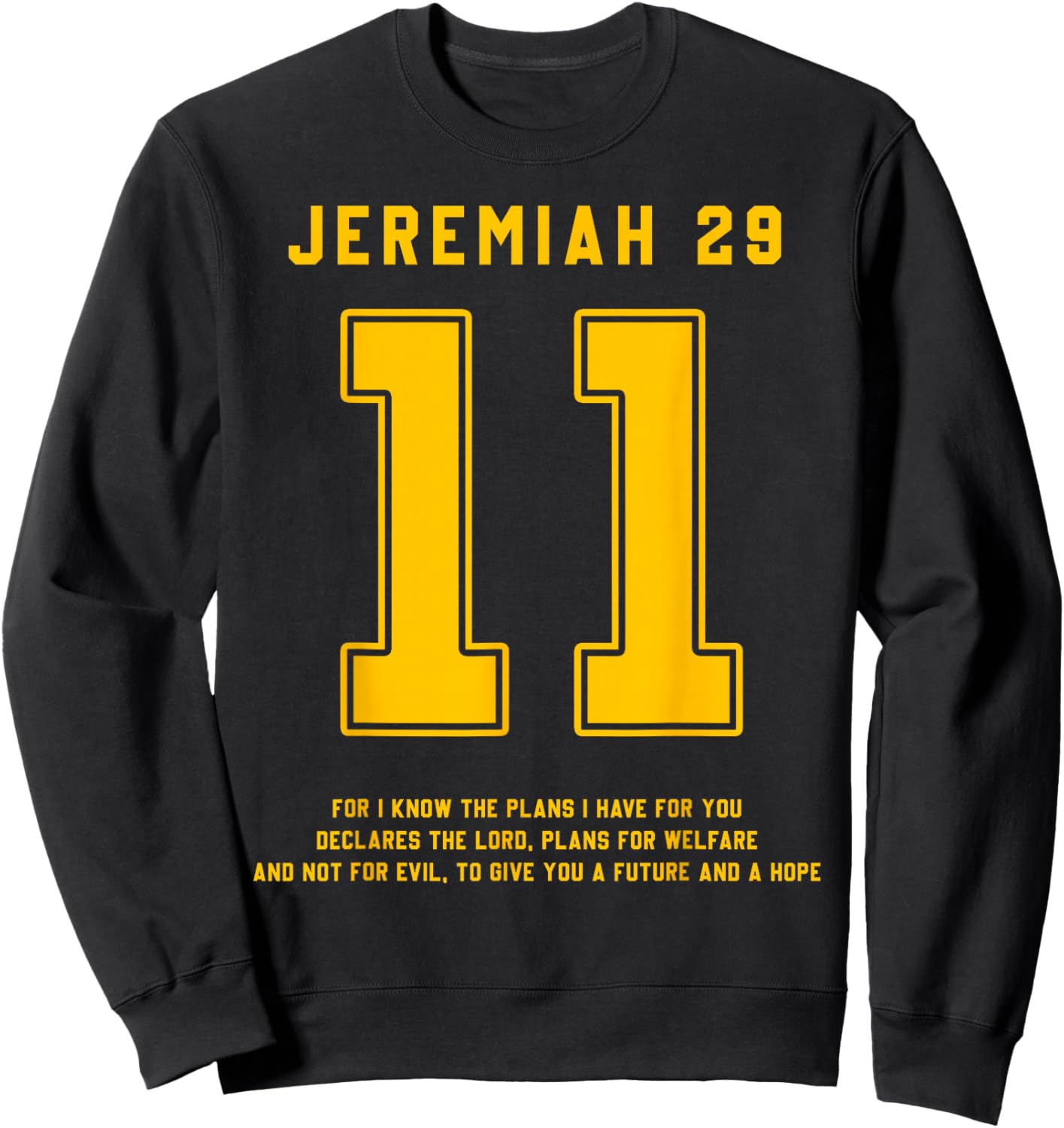 Jeremiah 29:11 Bible Verse Team Sports Jersey Christian Sweatshirt - Sweatshirt | Black