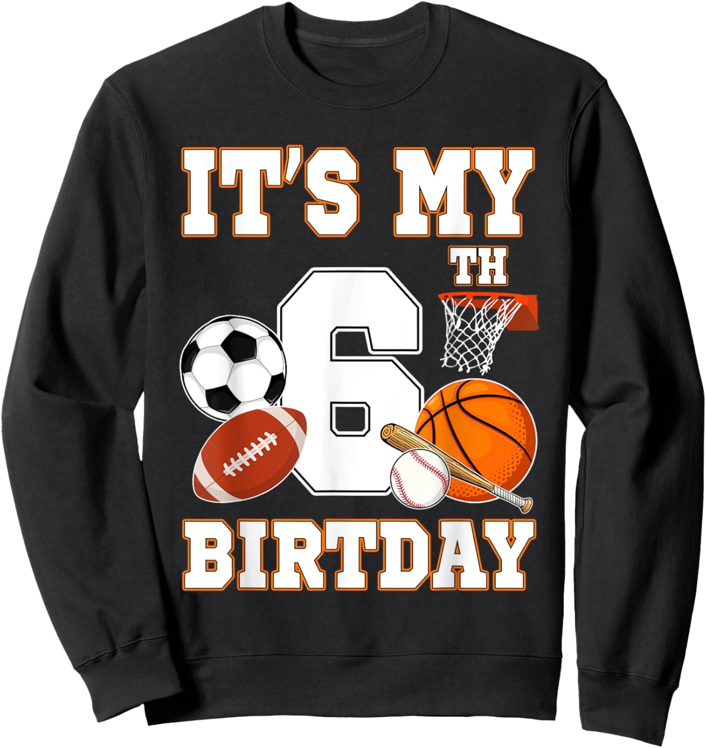 It's my 6th Birthday Sport Balls 6 Year Old Kids Party Sweatshirt - Sweatshirt | Black