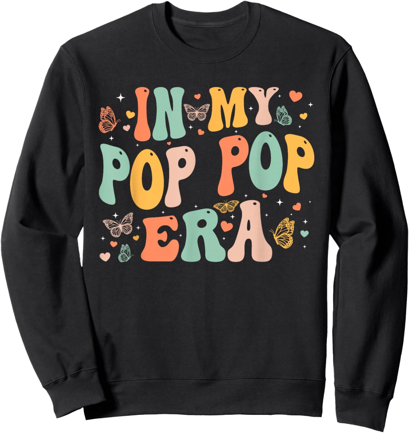 Retro Groovy In My Pop Pop Era Father's Day Men Dad Grandpa Sweatshirt - Sweatshirt | Black