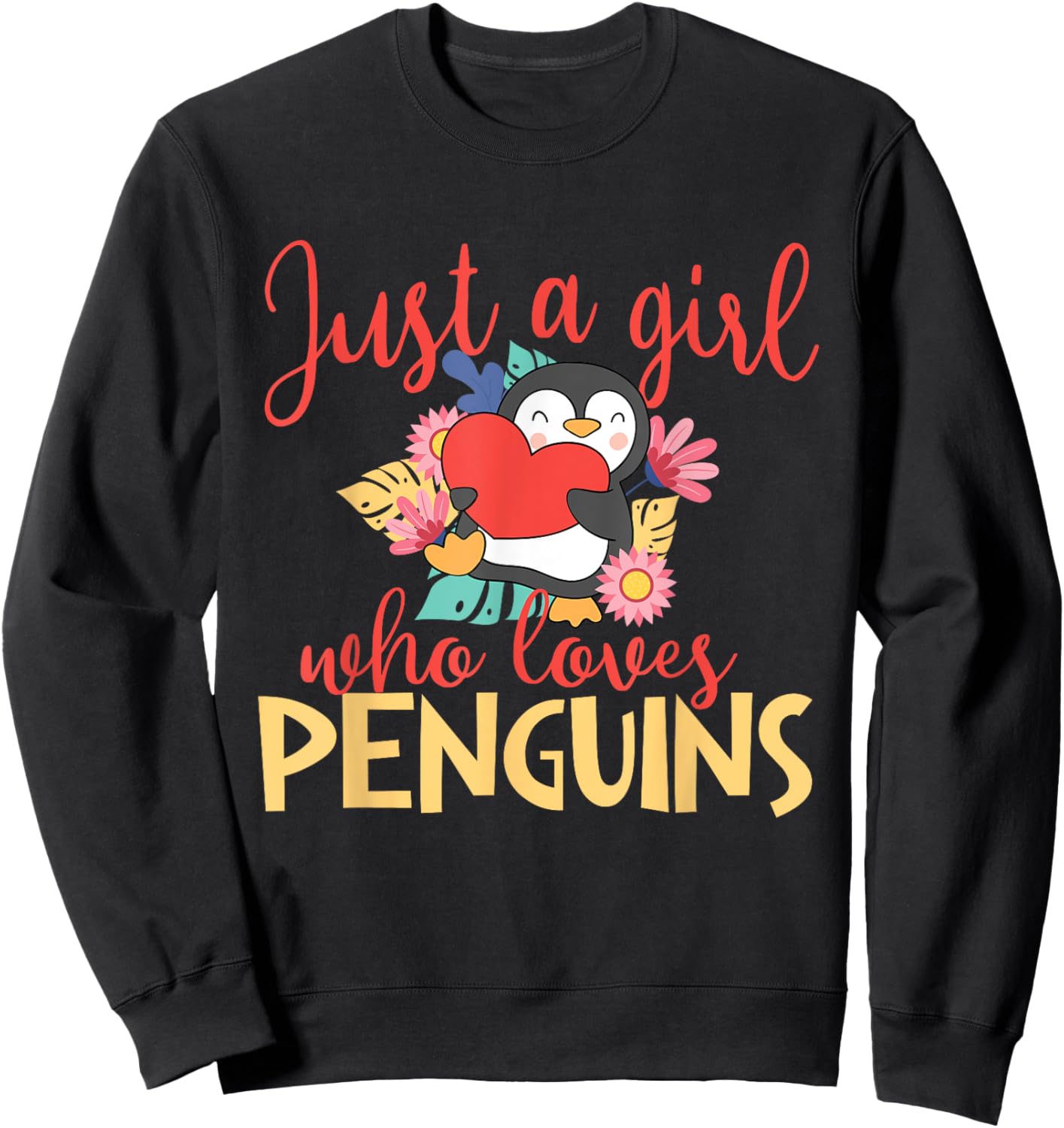 Just a Girl Who Loves Penguins - Penguin Lover Bird Watcher Sweatshirt - Sweatshirt | Black