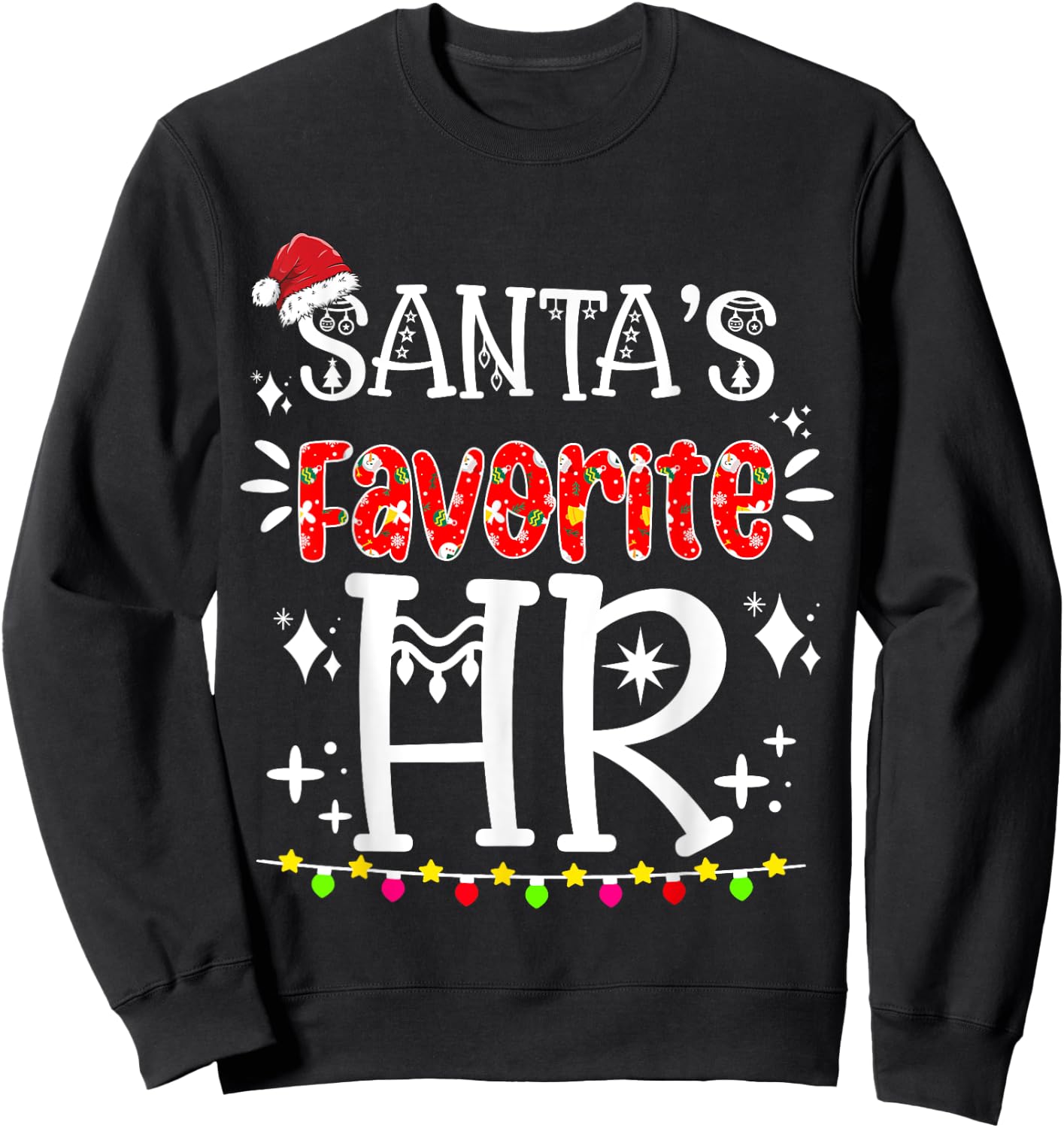 Santa's Favorite HR - Funny HR Christmas Human Resource Sweatshirt - Sweatshirt | Black