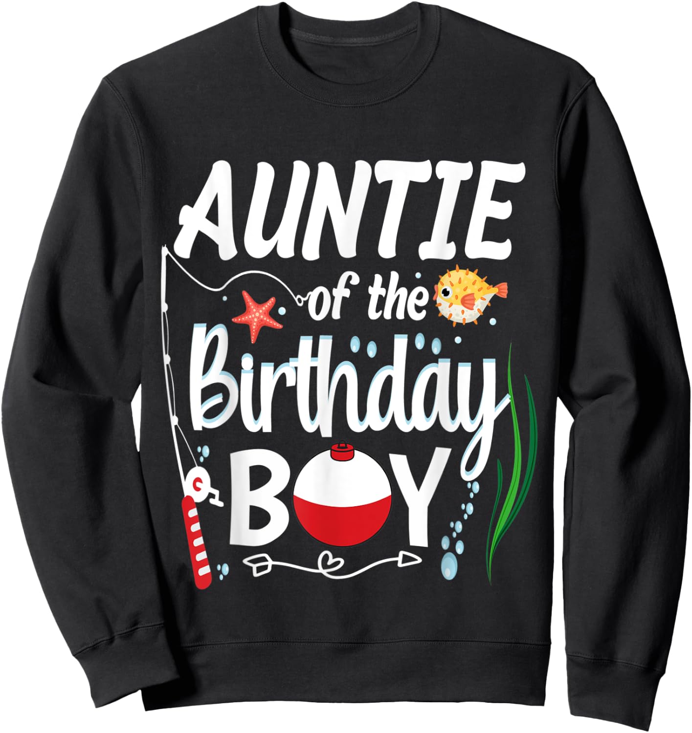 Auntie Fishing Birthday Boy Theme Auntie of the Birthday Boy Sweatshirt - Sweatshirt | Black
