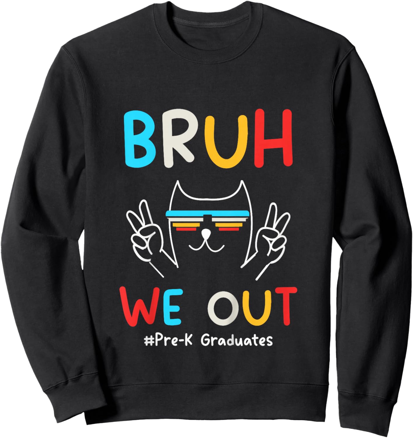 Bruh We Out Pre-K Grad 2026 Preschool Graduation 2026 Sweatshirt - Sweatshirt | Black