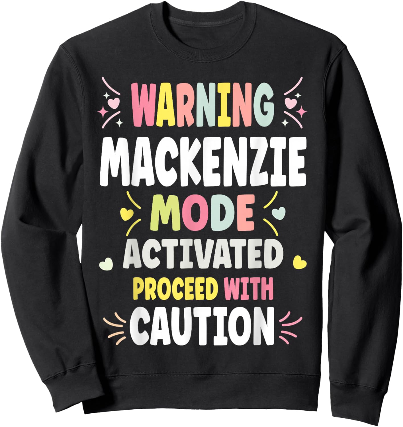 MACKENZIE Personalized Women's Gift Custom MACKENZIE Sweatshirt - Sweatshirt | Black