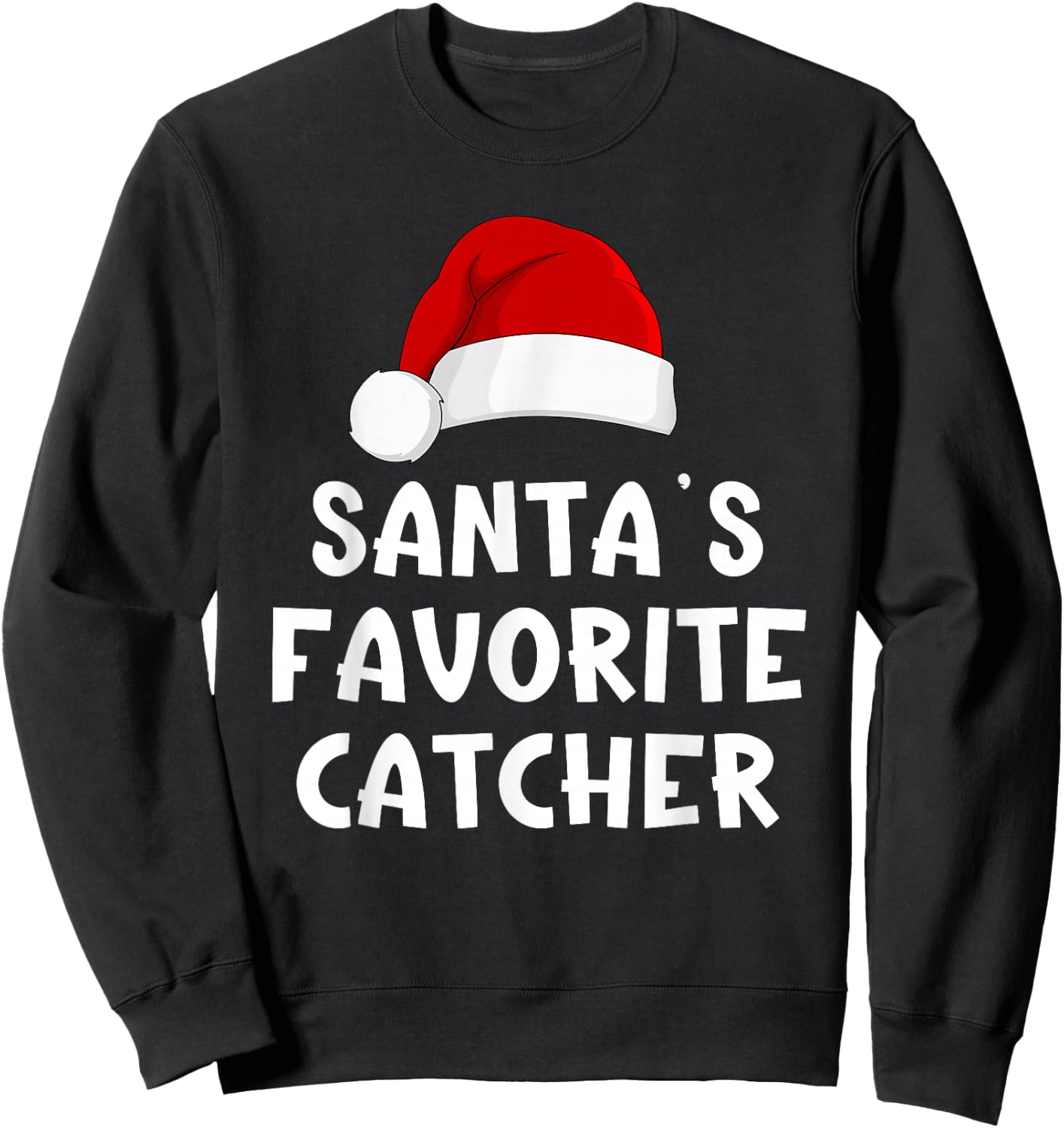 Christmas Santa's Favorite Catcher Funny Pajama Baseball Sweatshirt - Sweatshirt | Black