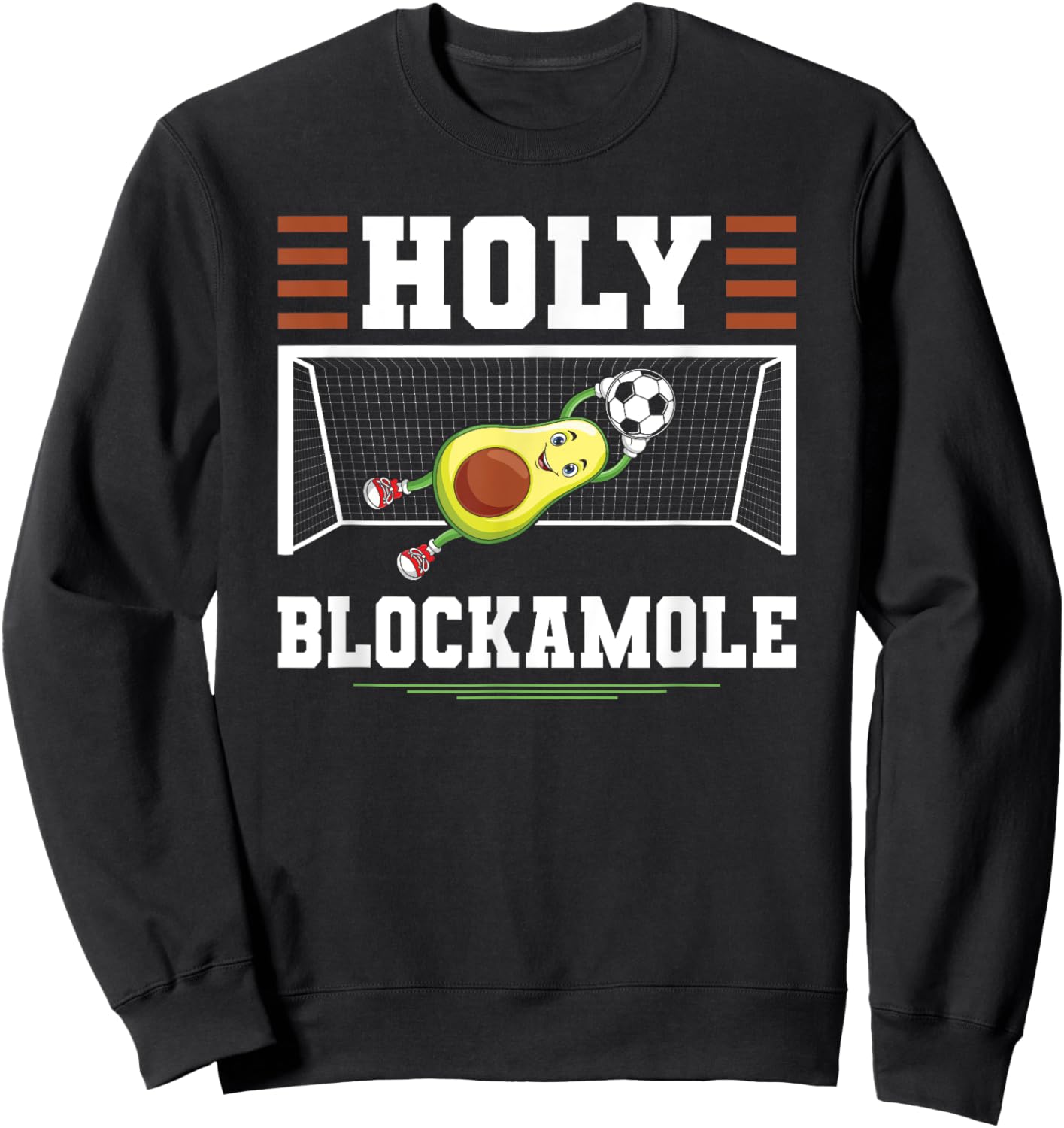 Soccer Avocado Holy Blockamole Soccer Goalie Goalkeeper Sweatshirt - Sweatshirt | Black