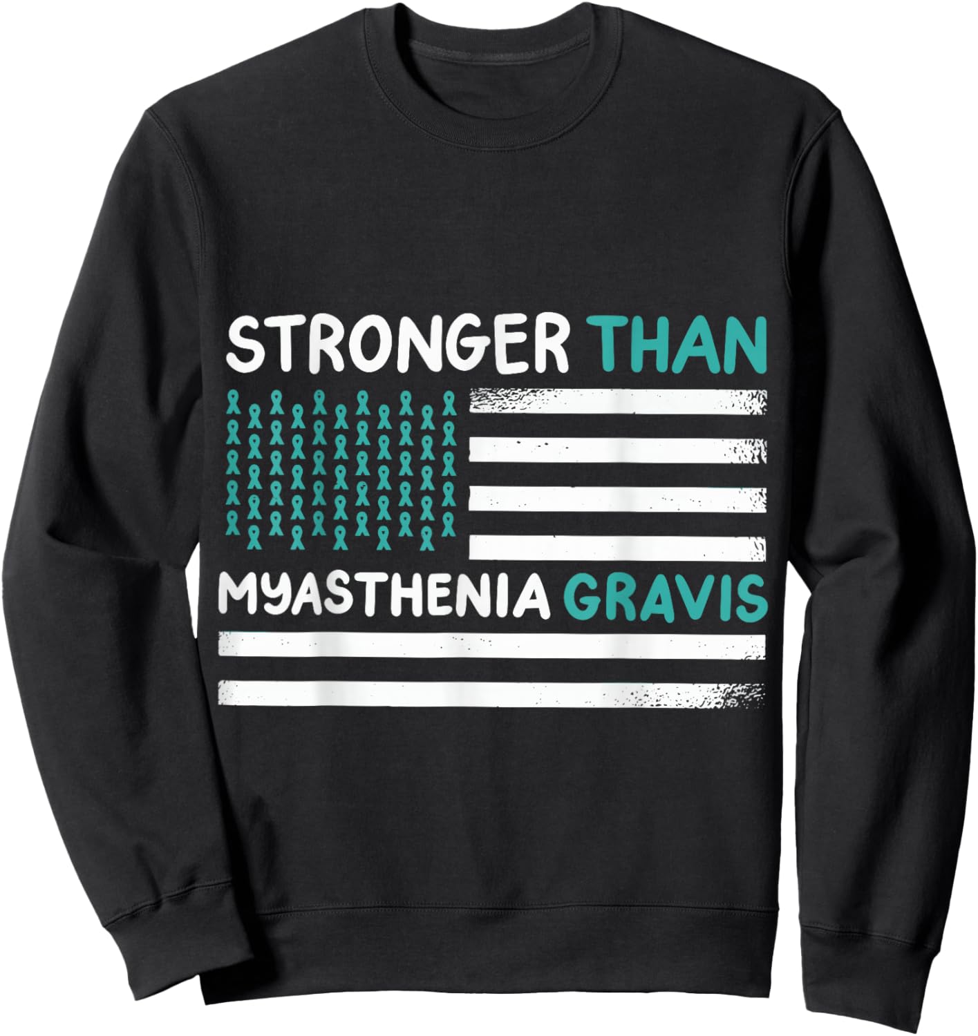 Stronger Than Myasthenia Gravis Sweatshirt - Sweatshirt | Black