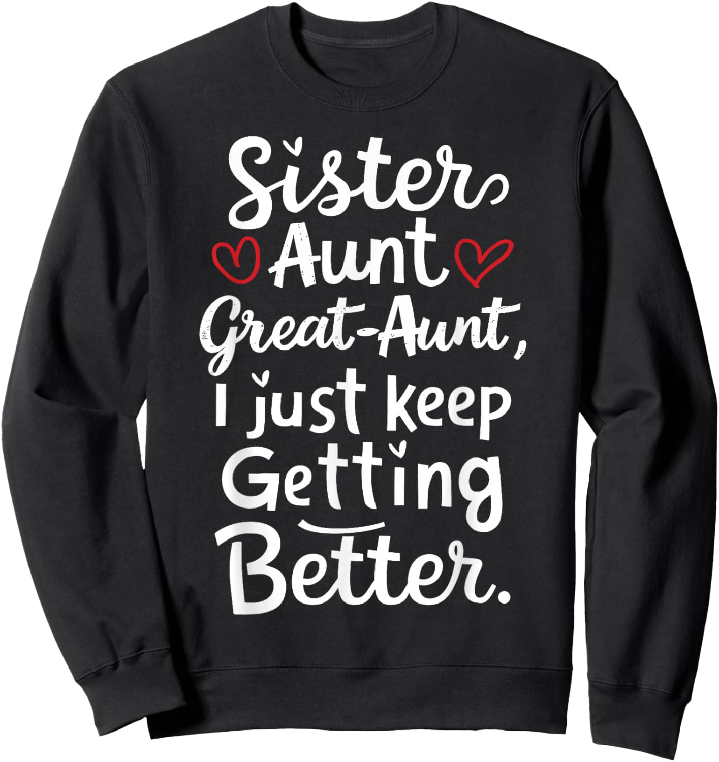 Mother's Day from Grandkids Sister Aunt Great Aunt Sweatshirt - Sweatshirt | Black
