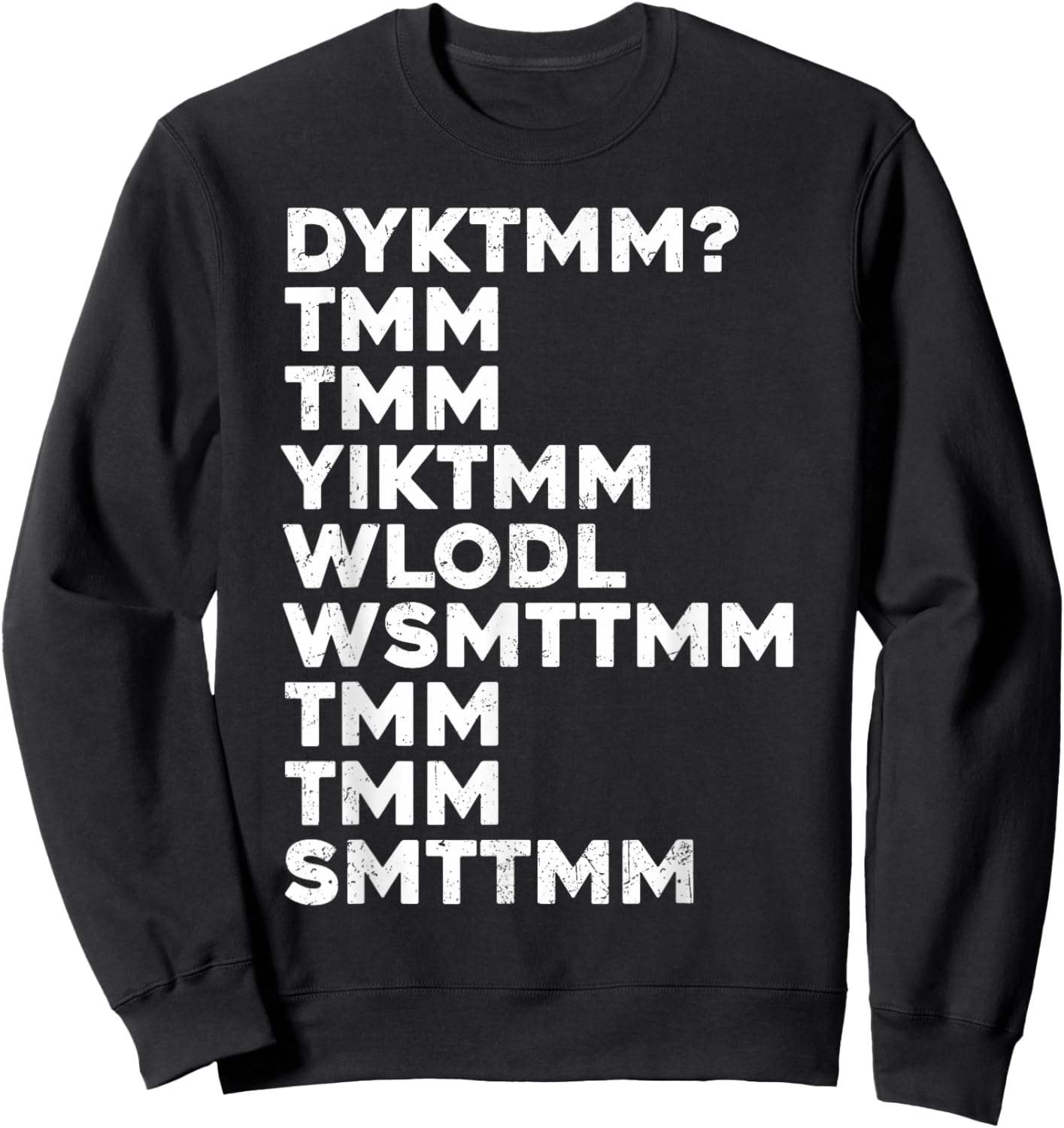 Do You Know The Muffin Man DYKTMM Nostalgic Saying Quote Sweatshirt - Sweatshirt | Black