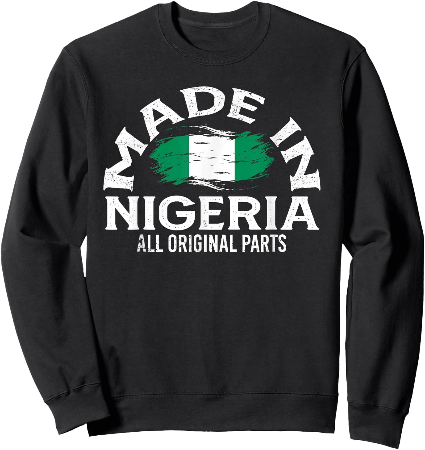 Nigeria Nigerian Flag Nigeria Sweatshirt - Sweatshirt | Black