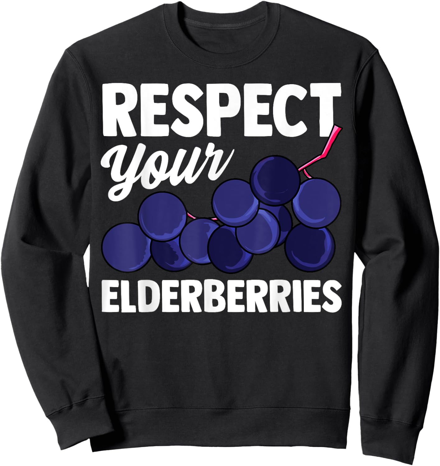 Elderberry Fruit Pun Funny Gift Vegans Sweatshirt - Sweatshirt | Black