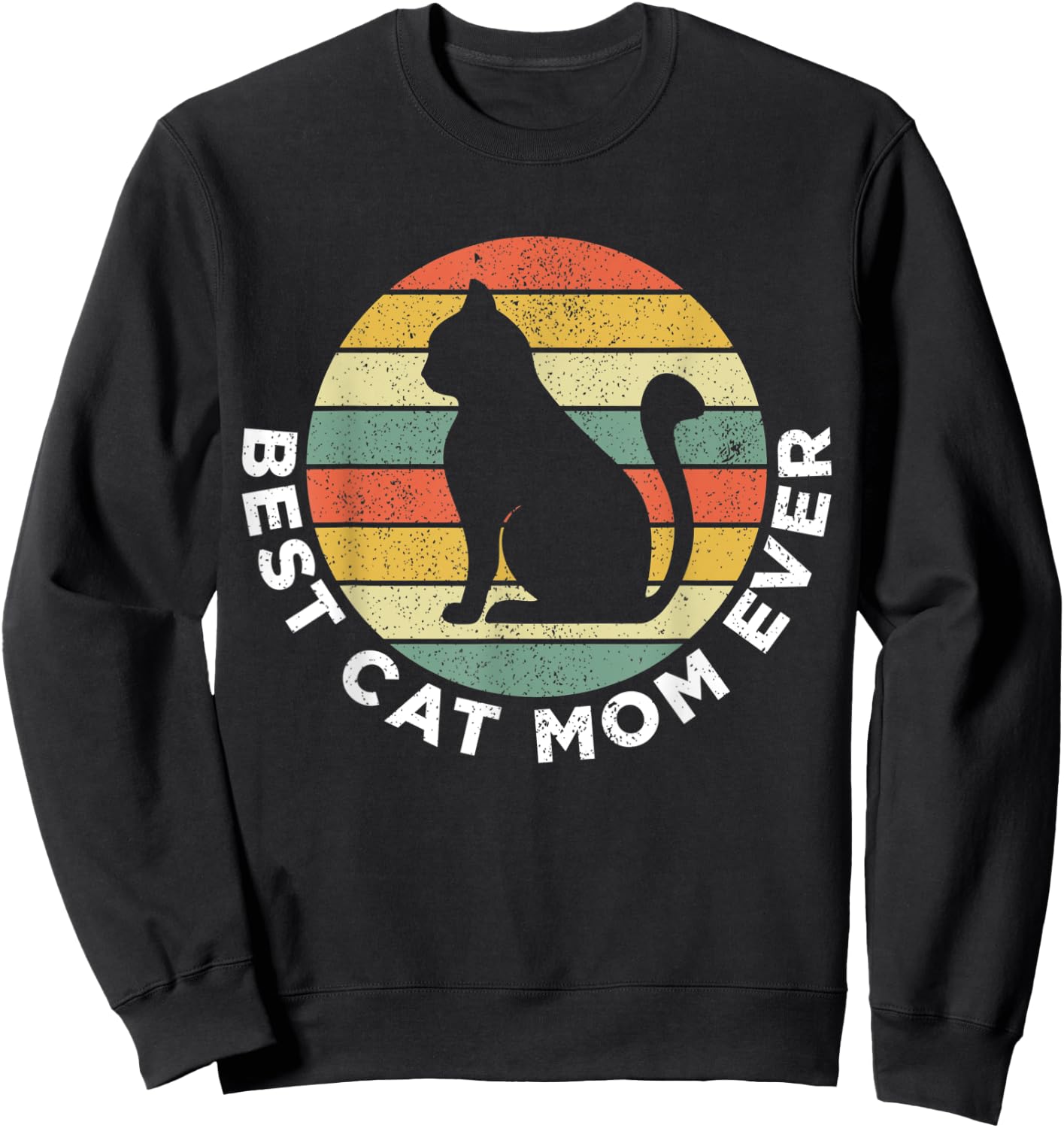 Best Cat Mom Ever Funny Cat Momy Gift Sweatshirt - Sweatshirt | Black
