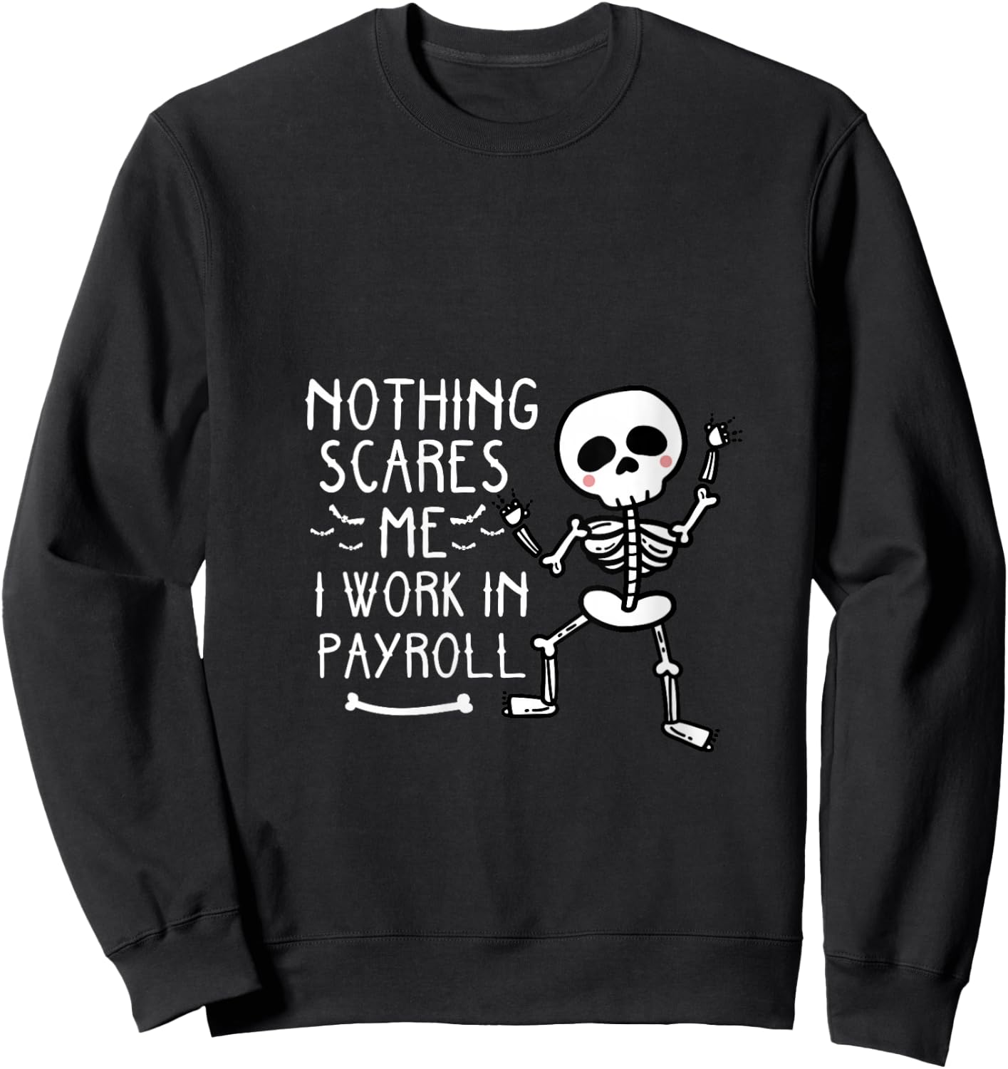 Funny Payroll Halloween Human Resources Dancing Skeleton V-Neck Sweatshirt - Sweatshirt | Black