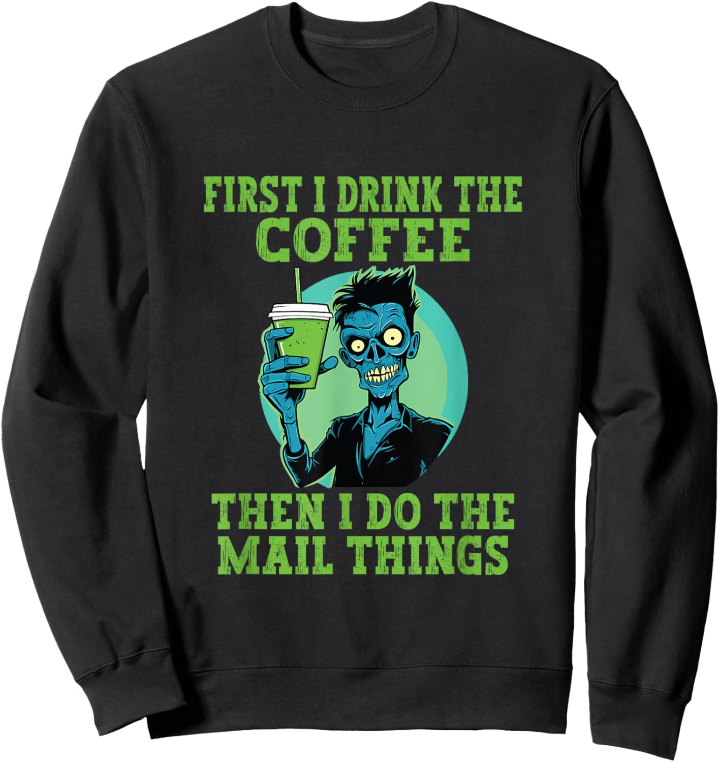 Funny Postal Worker Halloween Coffee Mailman Postman Sweatshirt - Sweatshirt | Black