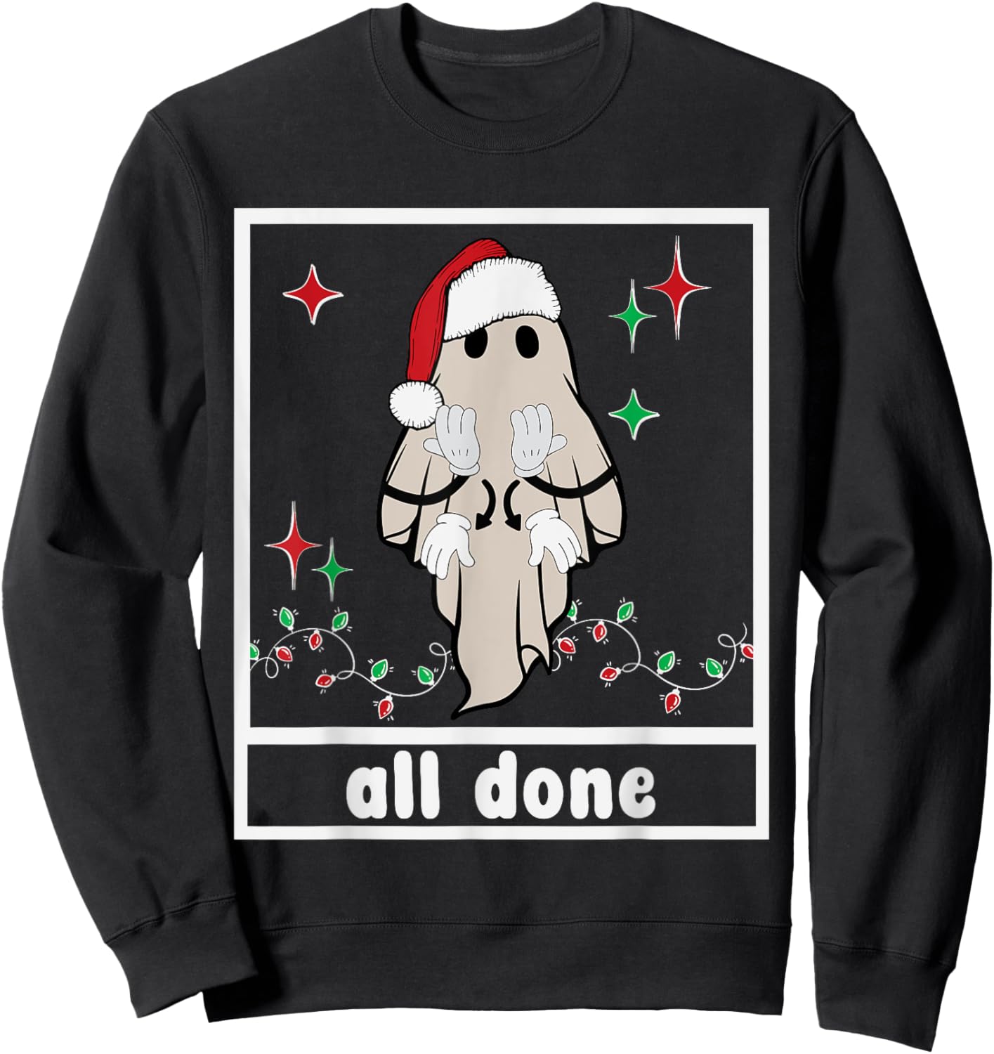 All Done Christmas Ghost Sign Language Speech Pathology Sped Sweatshirt - Sweatshirt | Black