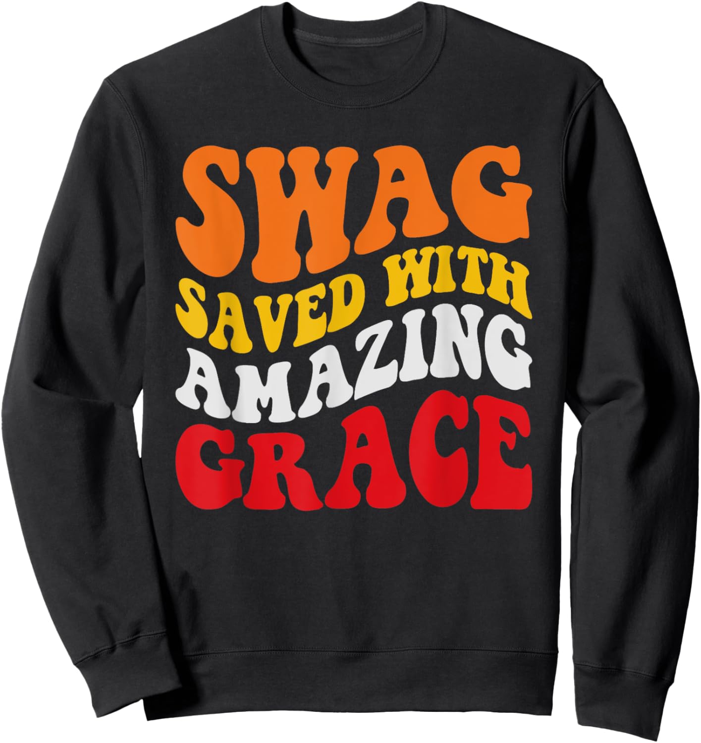 Swag Saves with Amazing Grace Sweatshirt - Sweatshirt | Black