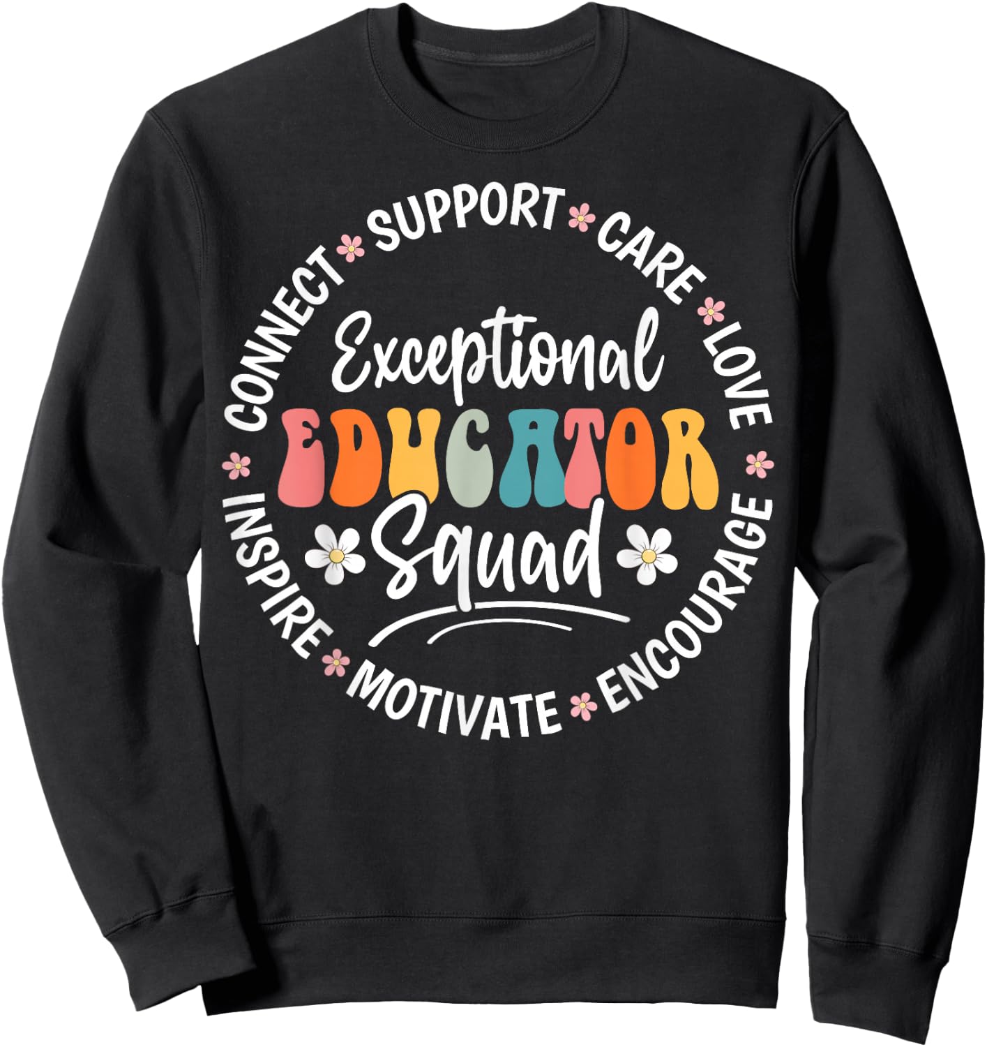 Exceptional Educator Squad Appreciation Week Back to School Sweatshirt - Sweatshirt | Black