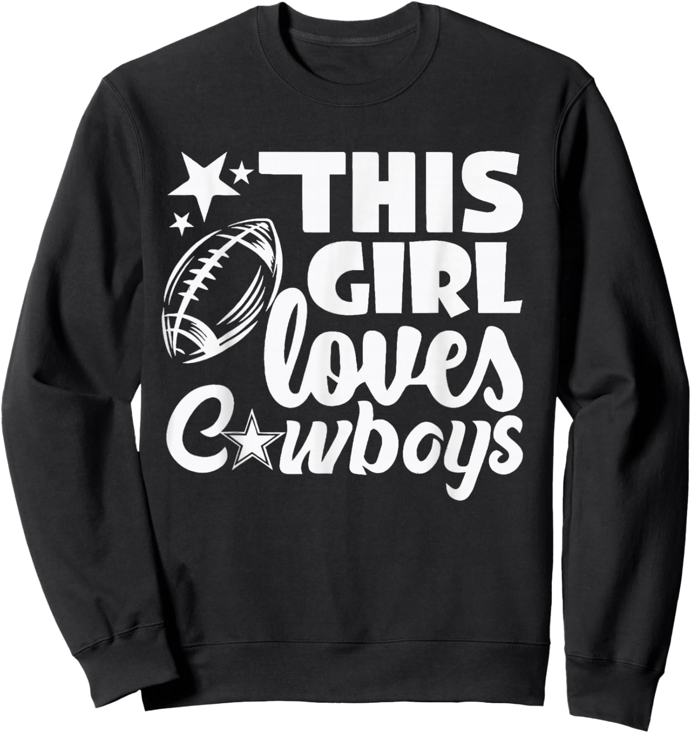 This Girl Loves Her Cowboy Cute Texas Dallas Sweatshirt - Sweatshirt | Black