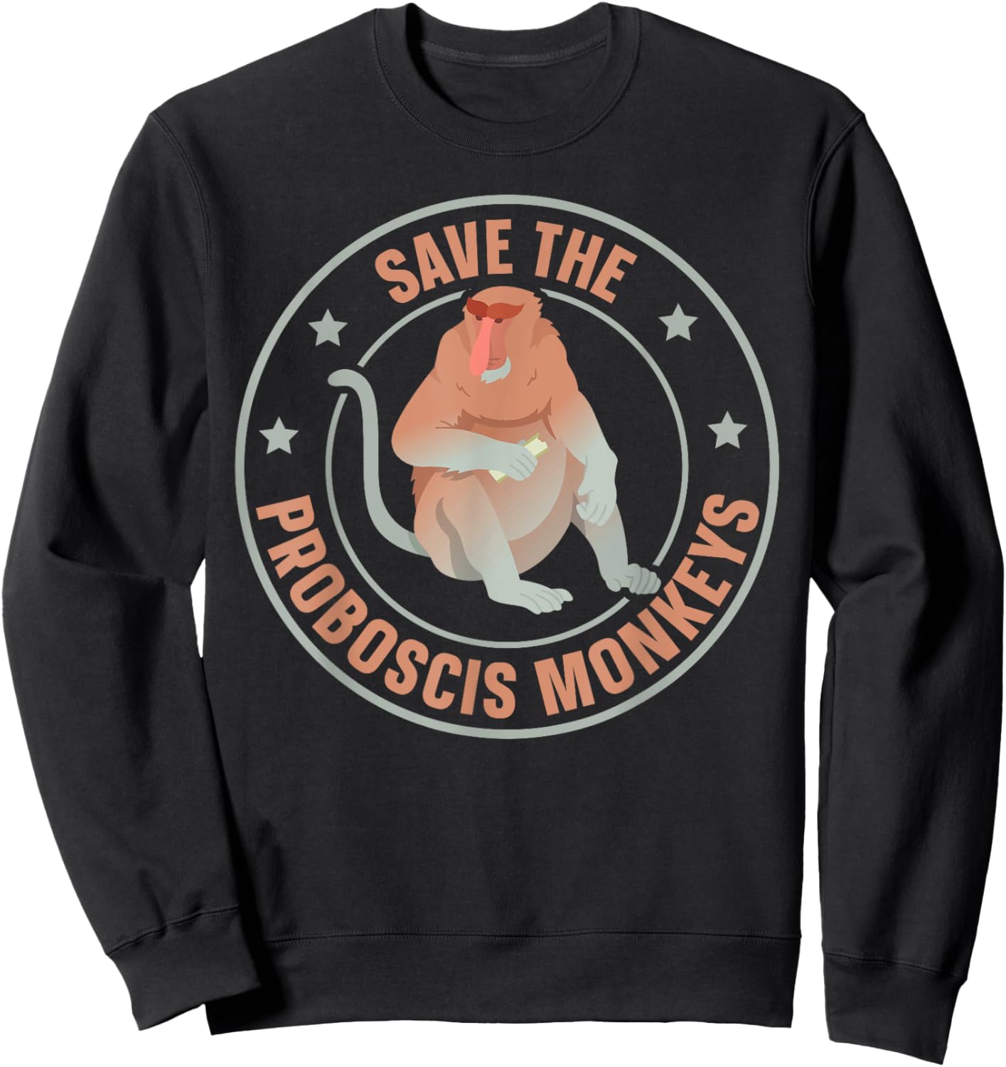 Save the proboscis monkeys Quote for a Proboscis Monkey Fan Sweatshirt - Sweatshirt | Black