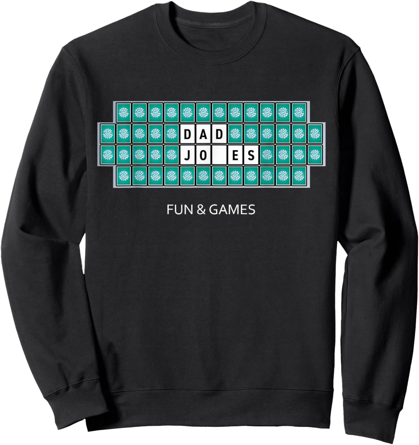 Wheel of Fortune Dad Jokes Father's Day Sweatshirt - Sweatshirt | Black