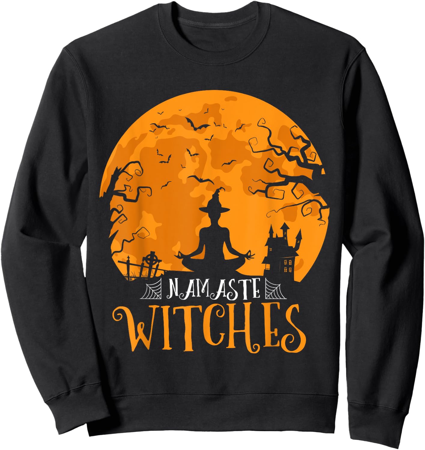 Namaste Witches Men Women Funny Halloween Yoga Lover Sweatshirt - Sweatshirt | Black