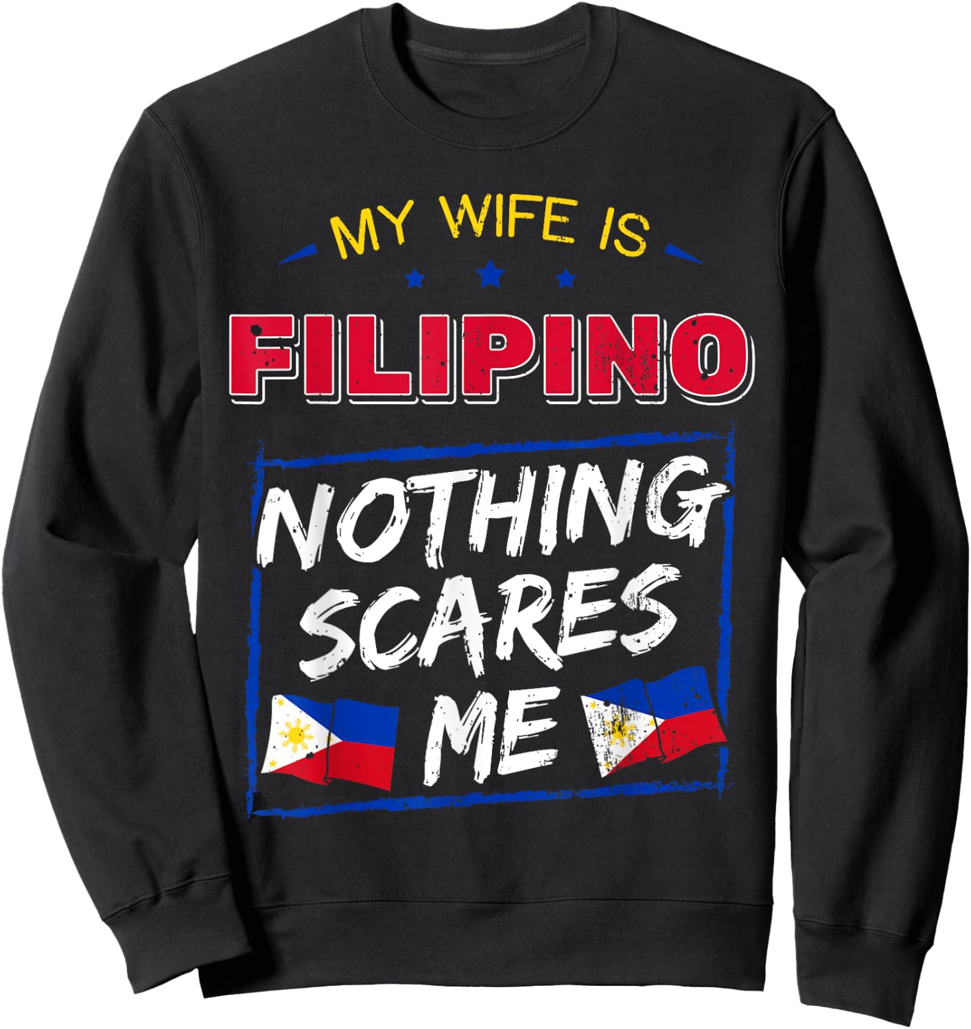 My Wife Is Filipino Republic Of The Philippines Sweatshirt - Sweatshirt | Black