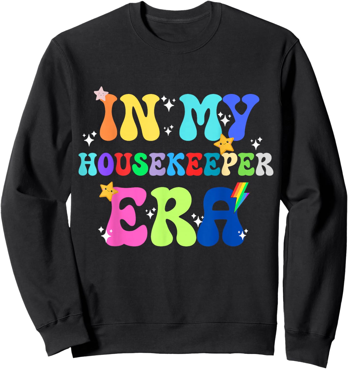 In My Housekeeper Era Hospitality Cleaning Pride Gift Sweatshirt - Sweatshirt | Black
