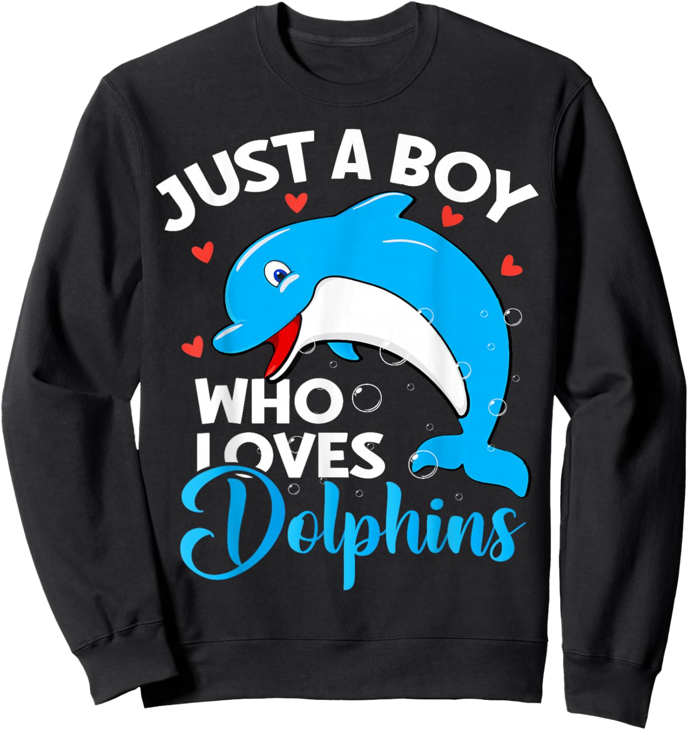 Just A Boy Who Loves Dolphins Cute Dolphin Lover Sweatshirt - Sweatshirt | Black