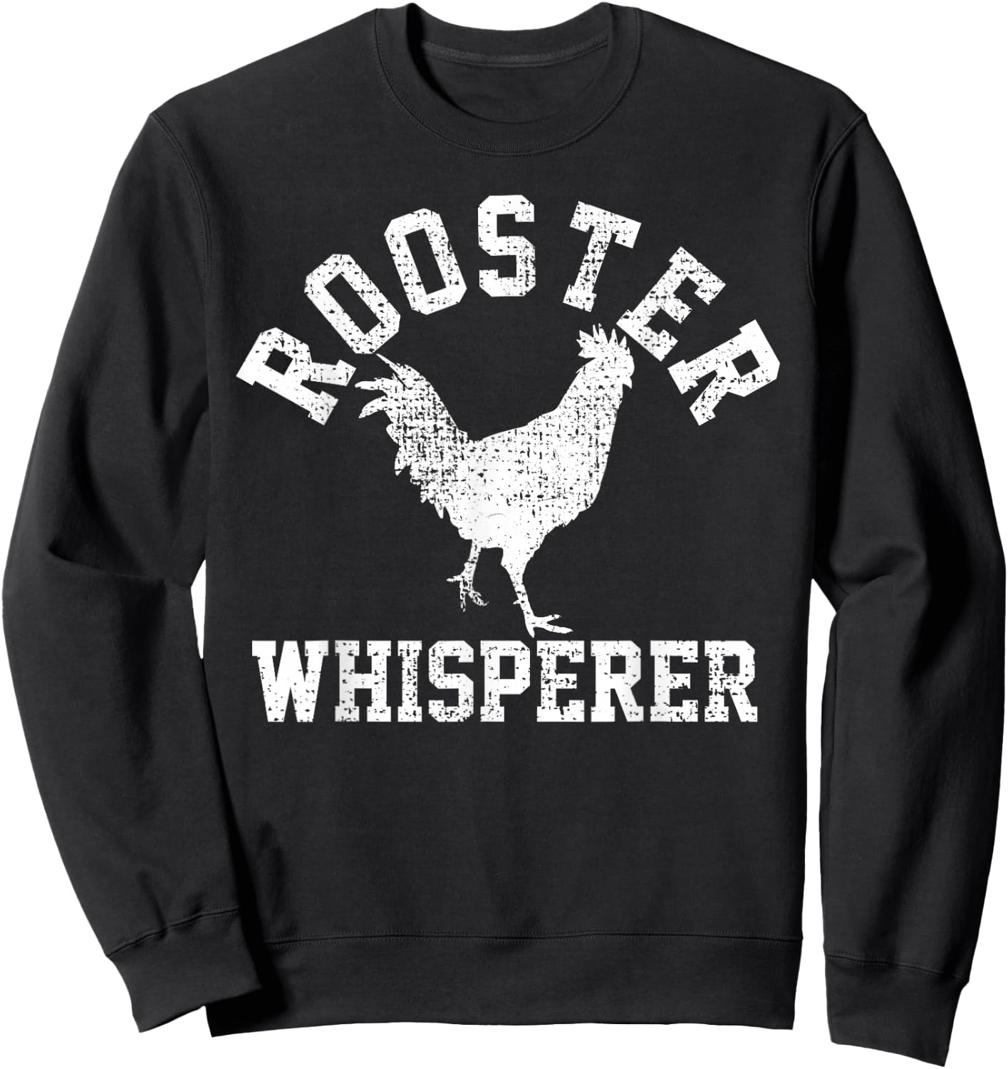 Funny Cock Whisperer Gift Farmer Rooster Sweatshirt - Sweatshirt | Black