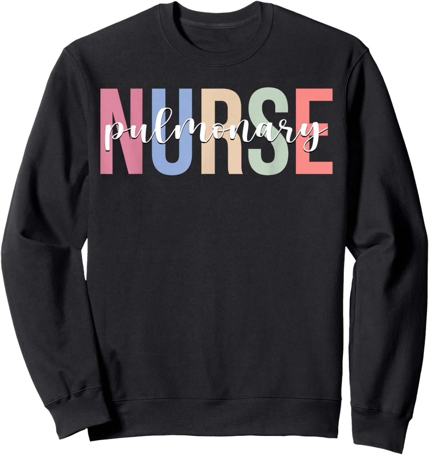Pulmonary Nurse Respiratory Care Lung Nursing Sweatshirt - Sweatshirt | Black