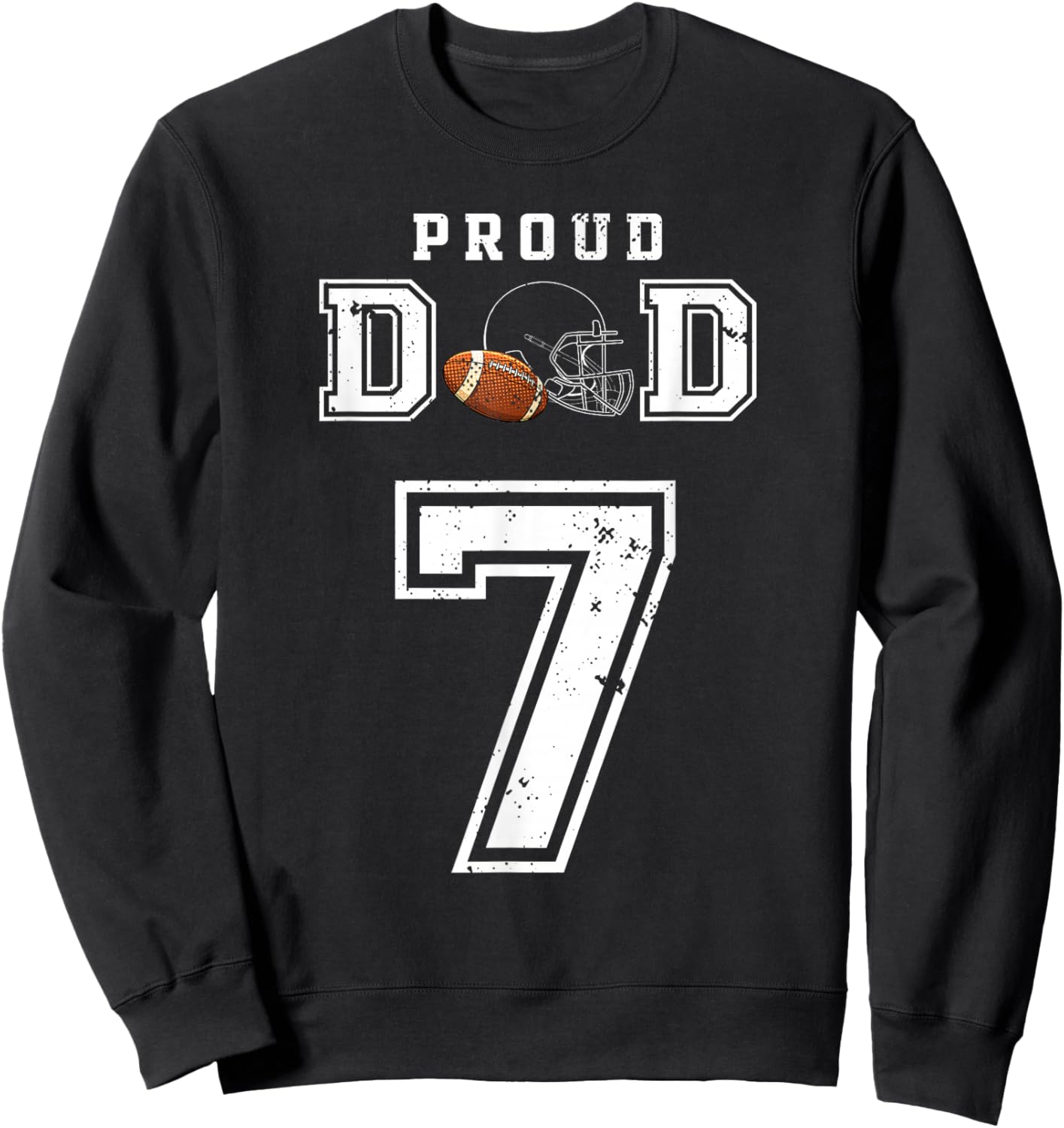 Custom Proud Football Dad Number 7 Personalized Sweatshirt - Sweatshirt | Black