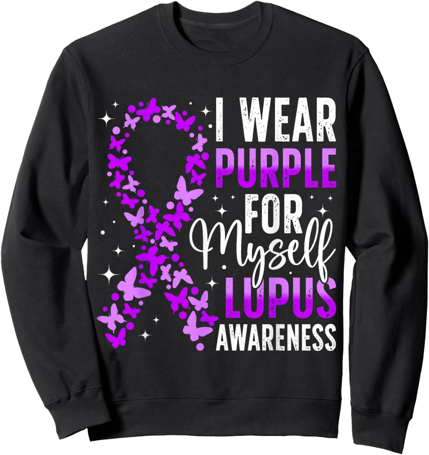 I Wear Purple For Myself Lupus Awareness Sweatshirt - Sweatshirt | Black