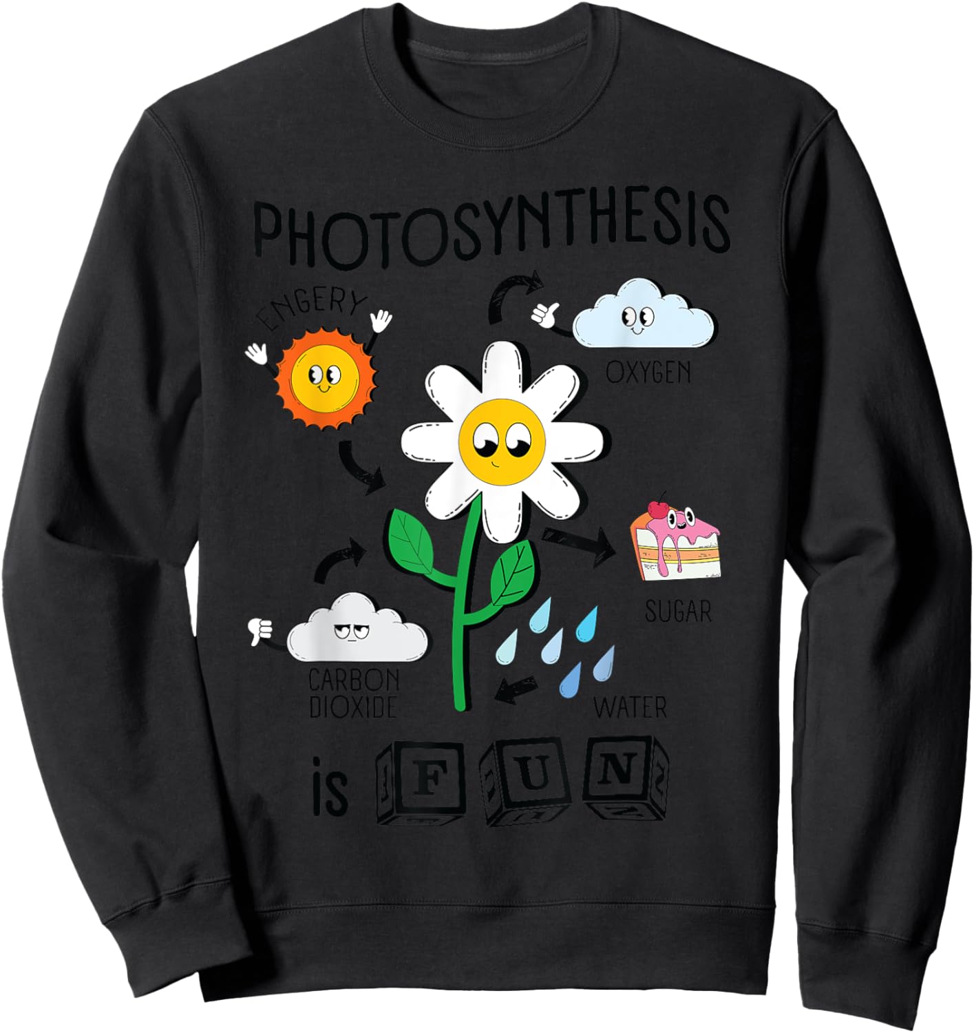 Photosynthesis is Fun Cartoon Plants Teacher Graphic Men Women Girls Kids Sweatshirt - Sweatshirt | Black