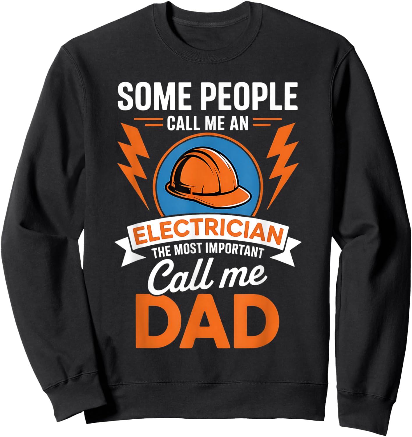 Citation de père électricien Sweatshirt - Sweatshirt | Black