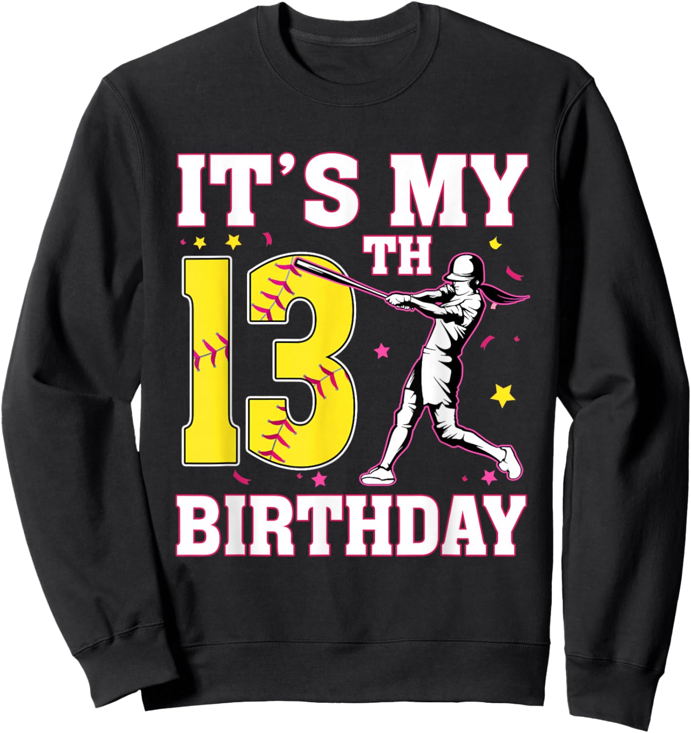 It's My 13th Birthday Softball Player Girl 13 Years Old Sweatshirt - Sweatshirt | Black