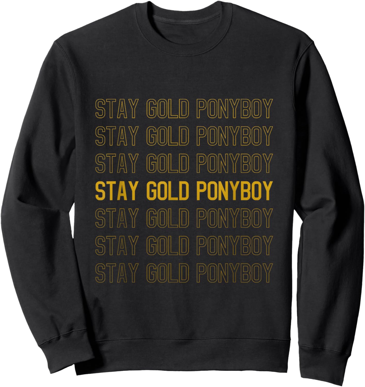 Stay Gold Ponyboy Sweatshirt - Sweatshirt | Black
