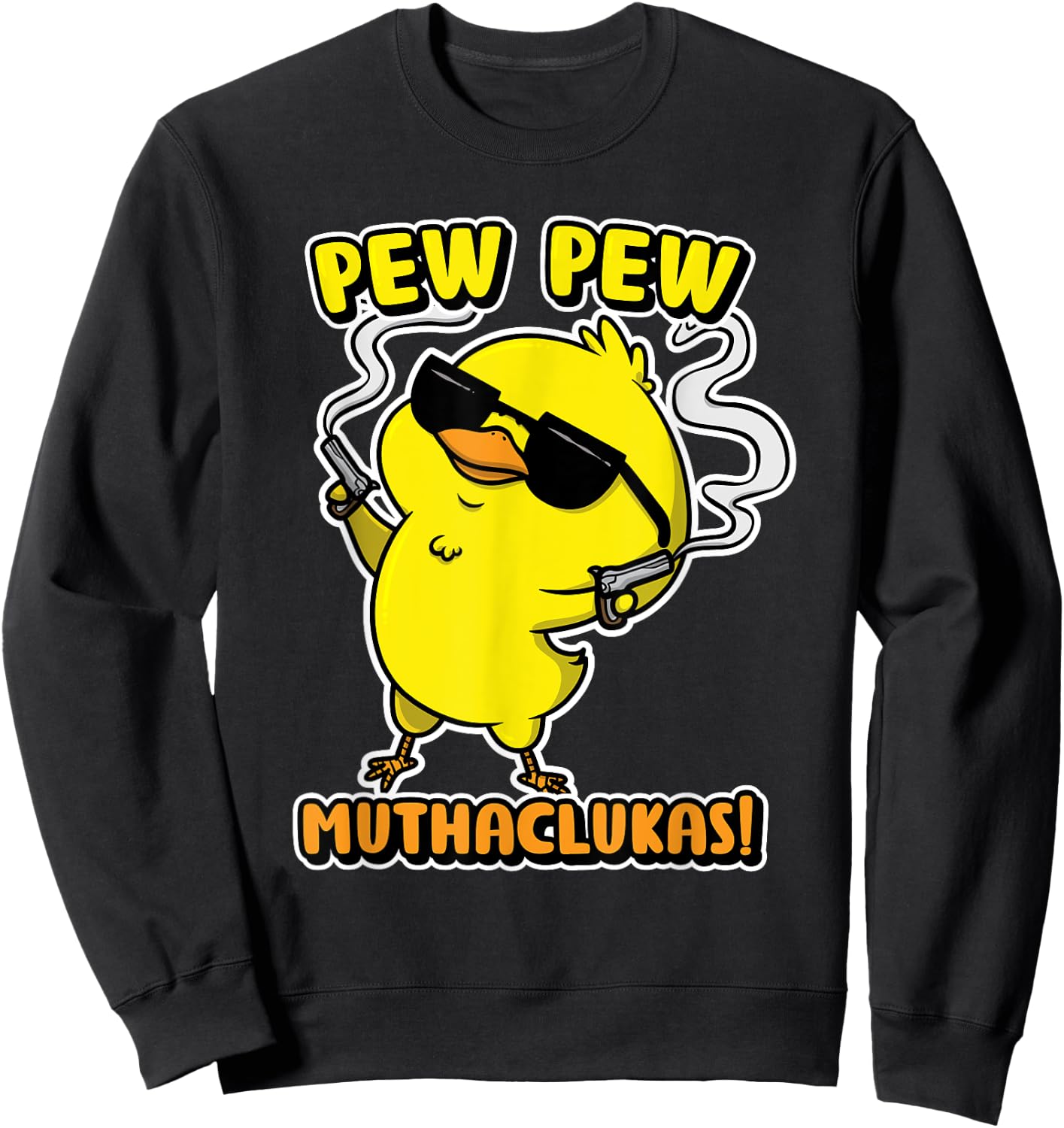 Funny Chicken Shirt Pew Pew Muthacluckas Women Men Sweatshirt - Sweatshirt | Black