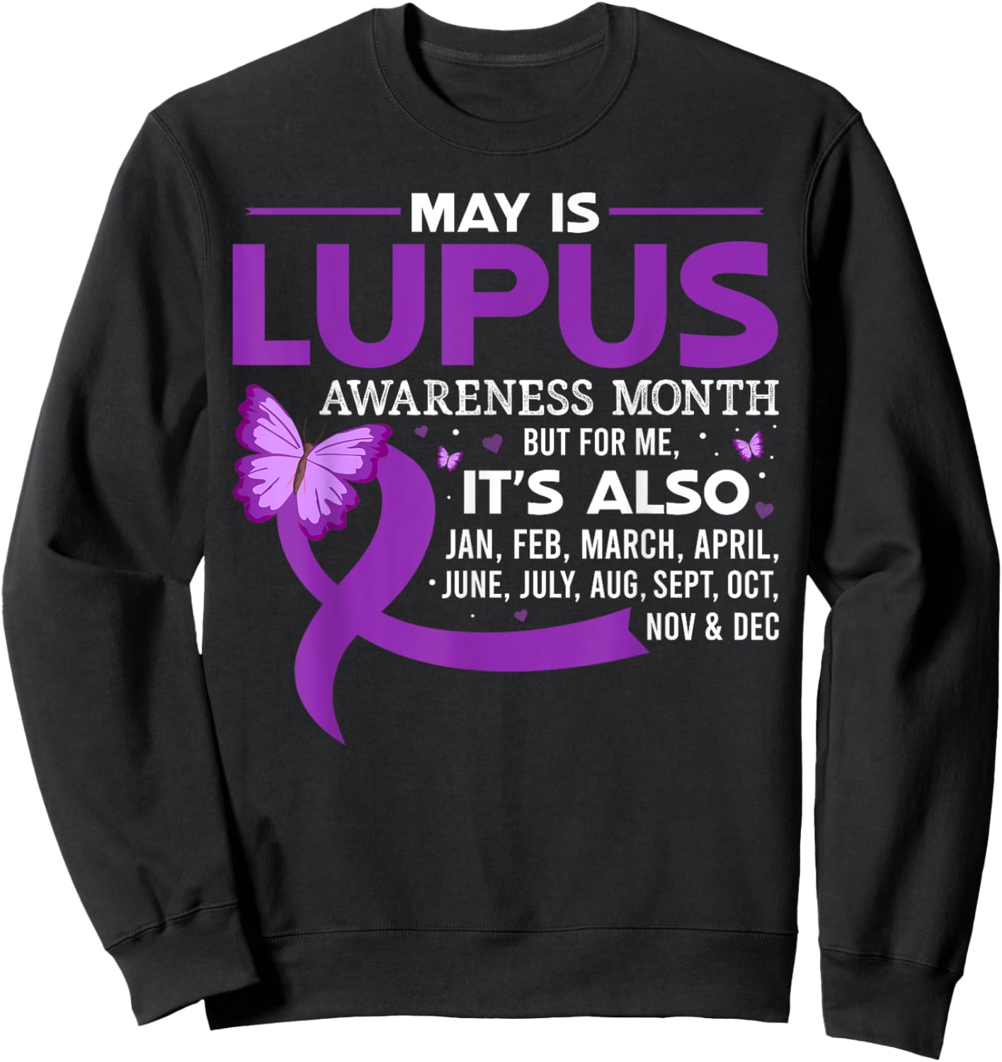 May is Lupus Awareness Month Butterfly Purple Ribbon Support Sweatshirt - Sweatshirt | Black