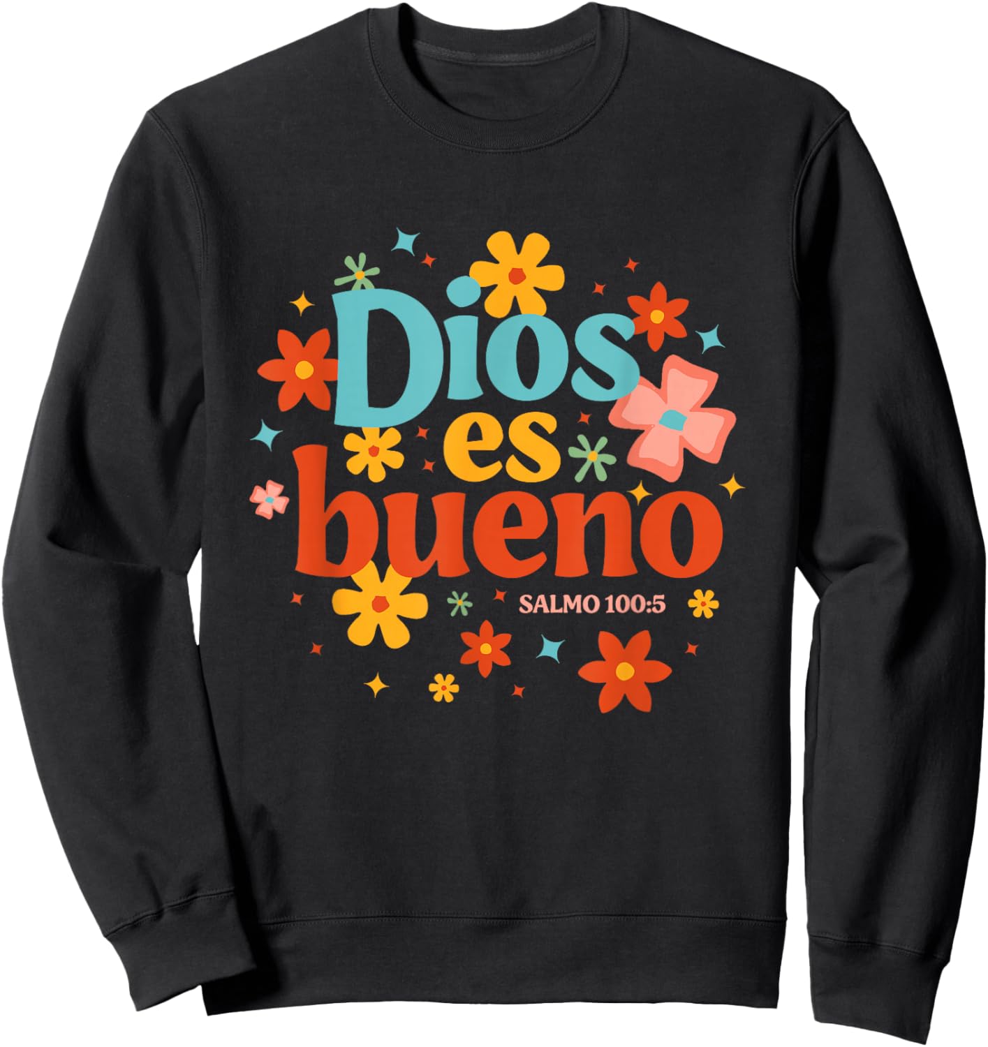 Dios Es Bueno Spanish Christian Jesus God Bible Religious Sweatshirt - Sweatshirt | Black