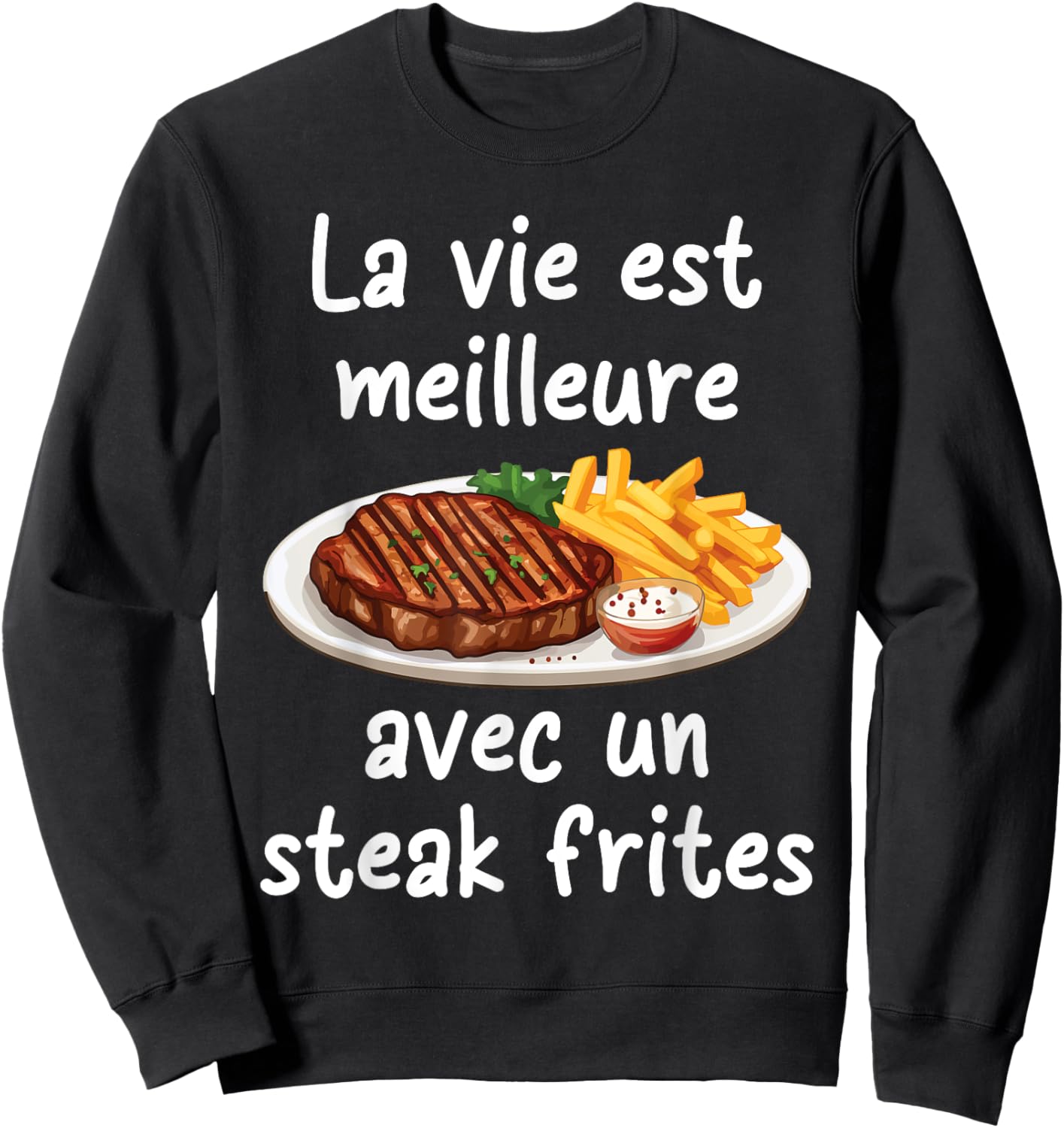 Life is better with a steak fries | Kitchen Recipe Sweatshirt - Sweatshirt | Black