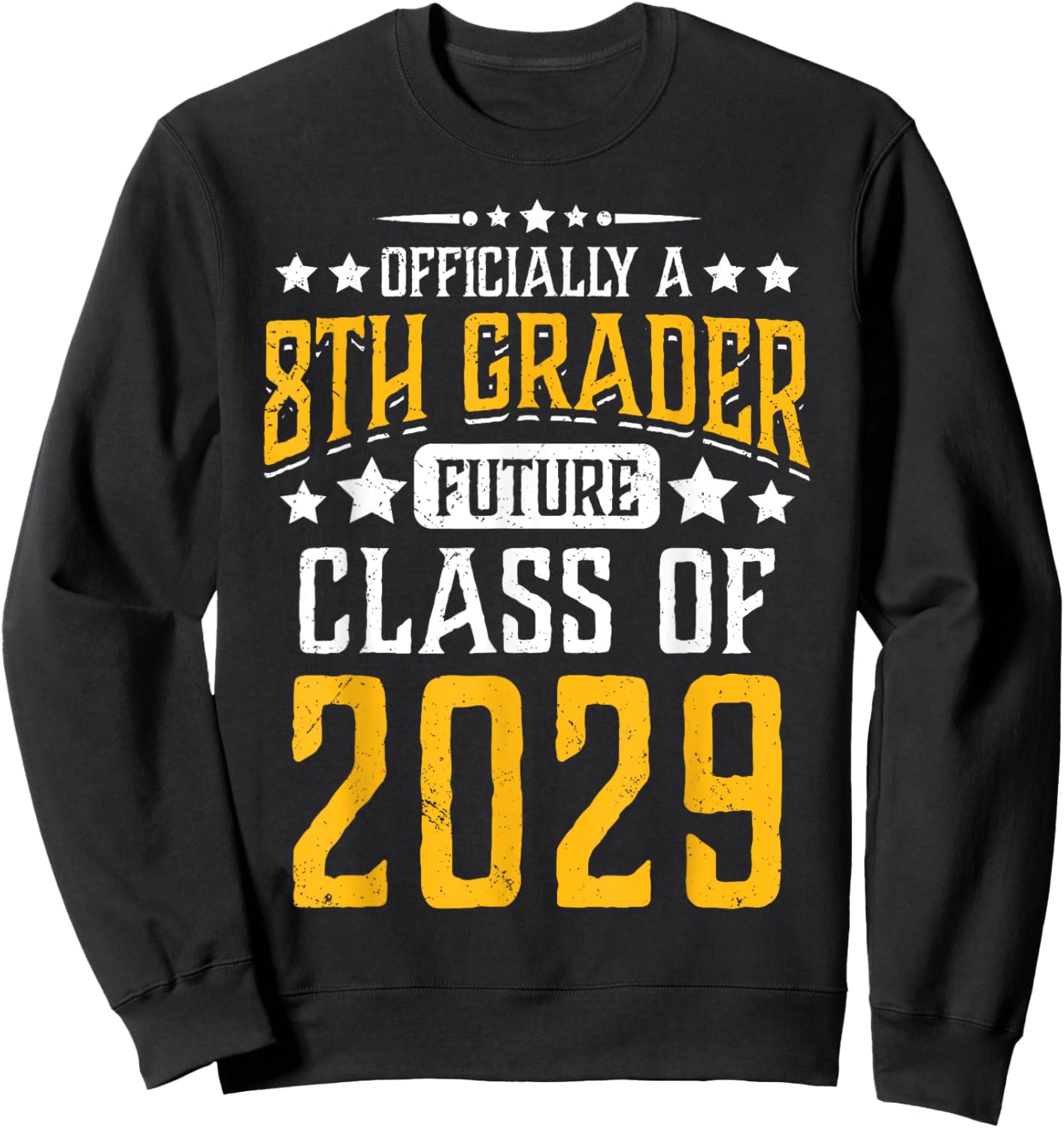 Officially a 8th Grader Future Class of 2029 First Day Sweatshirt - Sweatshirt | Black